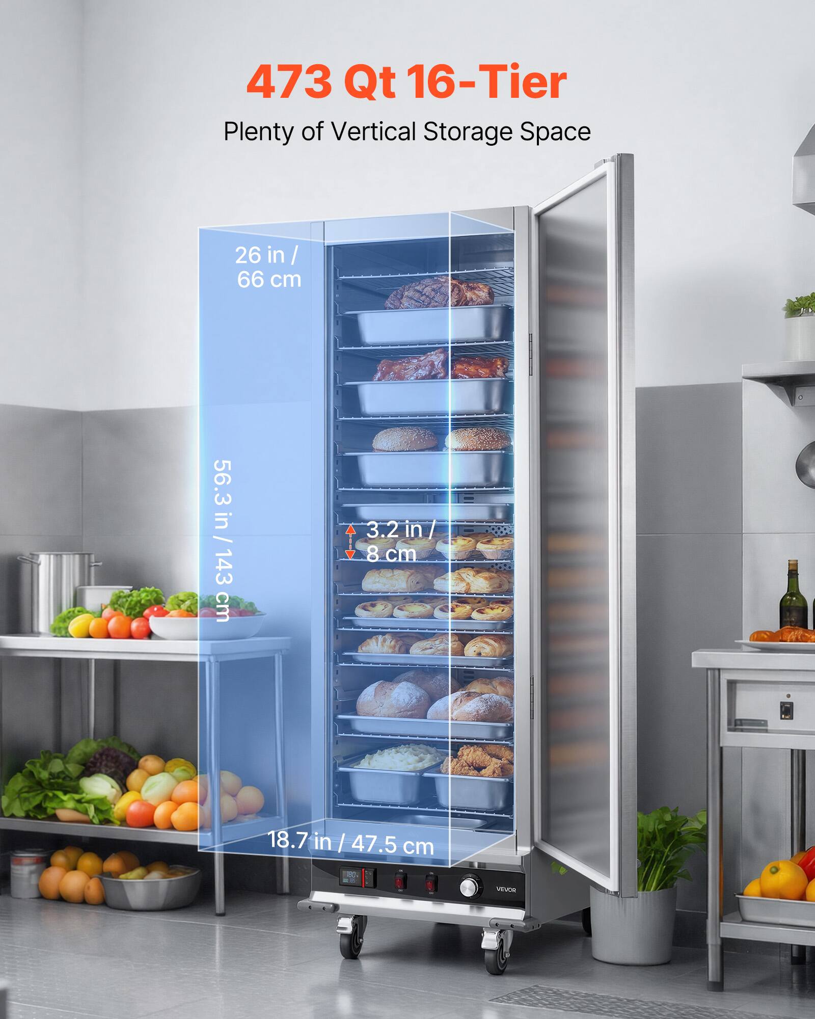 473 Qt 16-Tier Plenty of Vertical Storage Space  
26 in / 66 cm  
56.3 in / 143 cm  
3.2 in / 8 cm  
18.7 in / 47.5 cm  
VEVOR