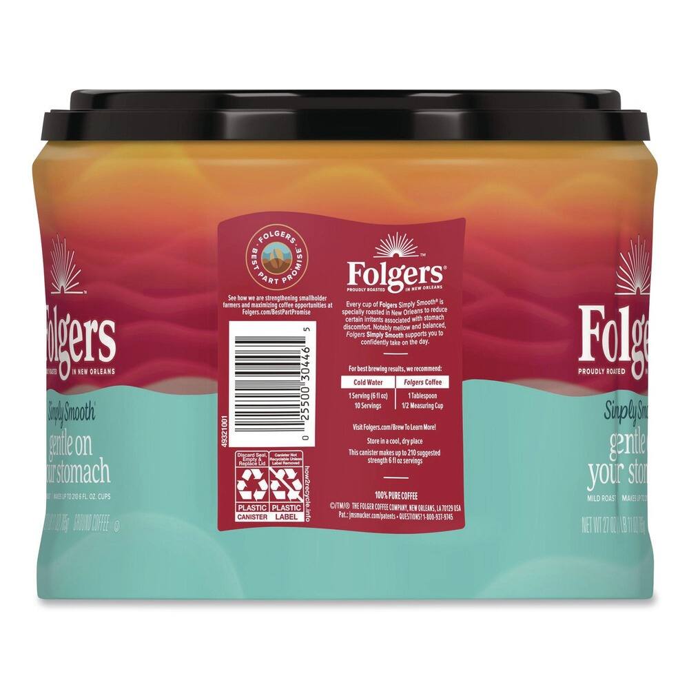 Folgers  
Proudly Roasted in New Orleans

Every cup of Folgers Simply Smooth is specially roasted in New Orleans to reduce certain irritants associated with stomach discomfort. Notably mellow and balanced, Folgers Simply Smooth supports you to confidently take on the day.

For best brewing results, we recommend:
- Cold Water
- Folgers Coffee
- 1 Serving (6 fl oz)
- 1 Tablespoon
- 1/2 Measuring Cup

Visit Folgers.com/Brew to Learn More

Store in a cool, dry place. This container makes 10 suggested strength 6 fl oz. servings.

100% Pure Coffee

PLASTIC CANISTER  
PLASTIC LABEL

See how we are strengthening smallholder farmers and maximizing coffee opportunities at Folgers.com/BestPartPromise

Simply Smooth  
gentle on your stomach

Folgers Best Part Promise

Folgers Coffee Company, New Orleans, LA 70115  
1-800-234-9465

NET WT 27 OZ (1 LB 11 OZ) 765g

Mild Roast

MADE IN USA

Folgers.com/Best