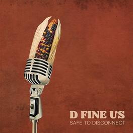 D Fine Us - Safe To Disconnect - VINYL LP