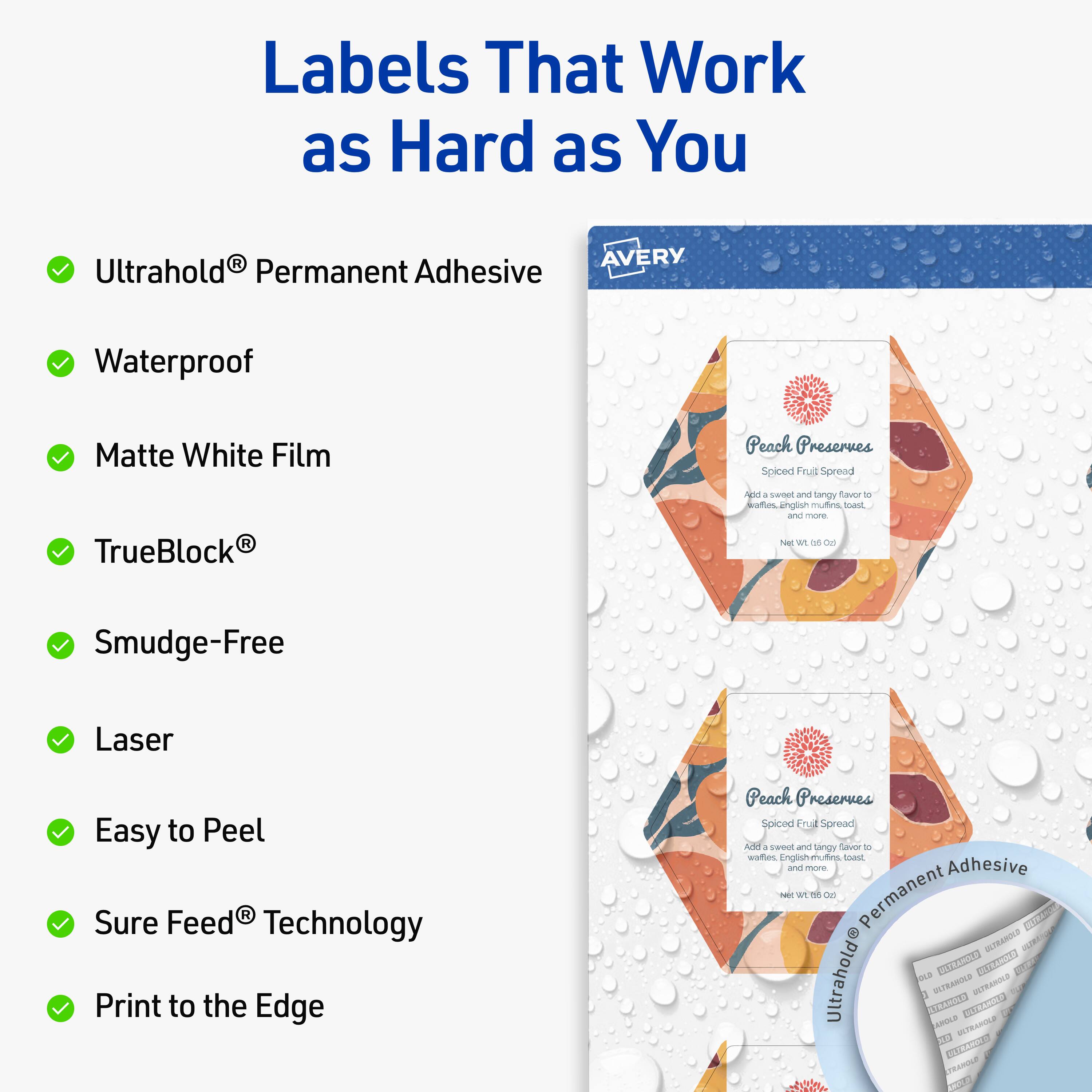 Labels That Work as Hard as You

- Ultrahold® Permanent Adhesive
- Waterproof
- Matte White Film
- TrueBlock®
- Smudge-Free
- Laser
- Easy to Peel
- Sure Feed® Technology
- Print to the Edge

Peach Preserves  
Spiced Fruit Spread  
Add a sweet and tangy flavor to waffles, English muffins, toast, and more.  
Net Wt. 8.5 oz

Ultrahold® Permanent Adhesive