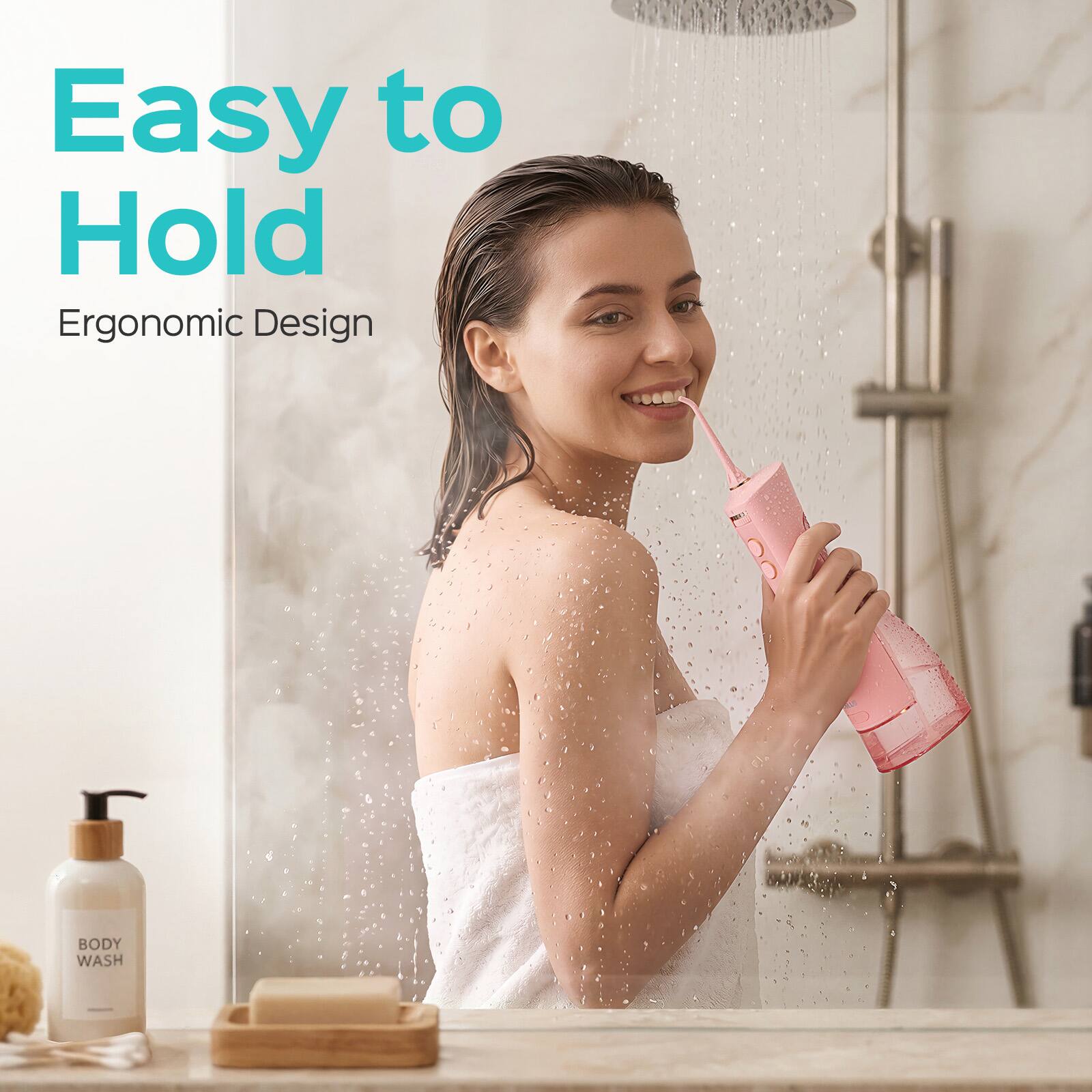 Easy to Hold  
Ergonomic Design  
BODY WASH