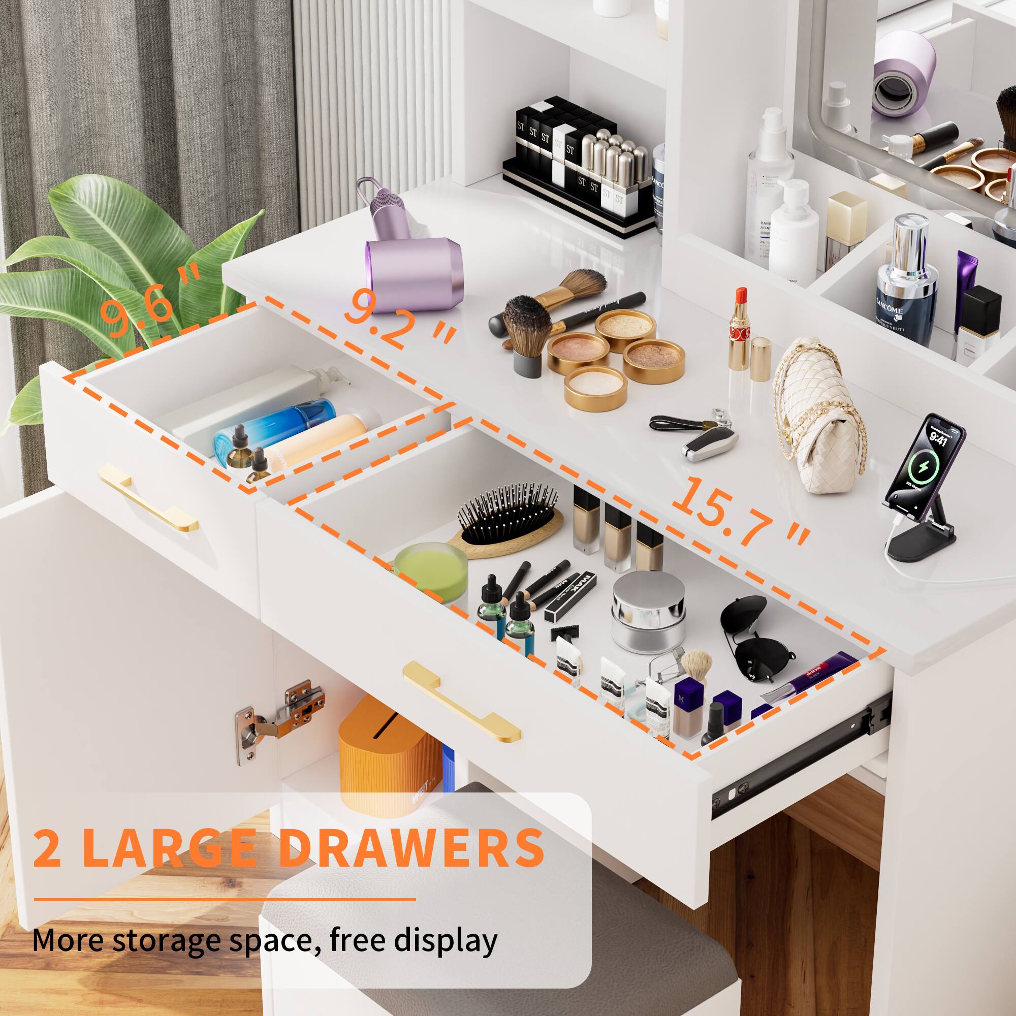 9.6"  
9.2"  
15.7"  

2 LARGE DRAWERS  
More storage space, free display