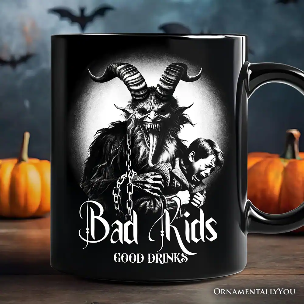 Bad Kids GOOD DRINKS ORNAMENTALLY YOU