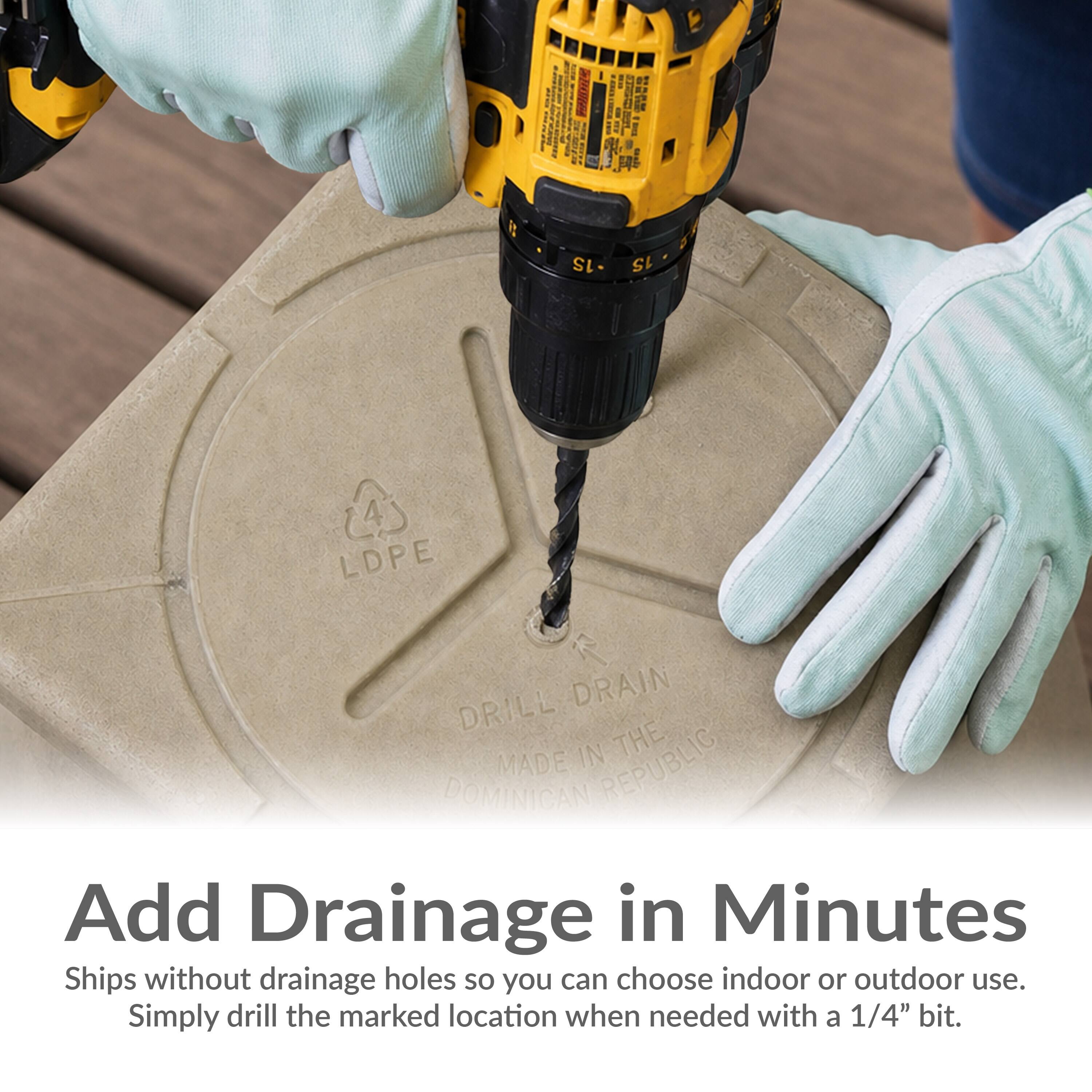 I i I I i I I CAEM i 8 1 I  1 F  I -1S 15 4 LDPE  DRAIN DRILL IN THE MADE REPUBLIC DOMINICAN

Add Drainage in Minutes
Ships without drainage holes so you can choose indoor or outdoor use. Simply drill the marked location when needed with a 1/4" bit.