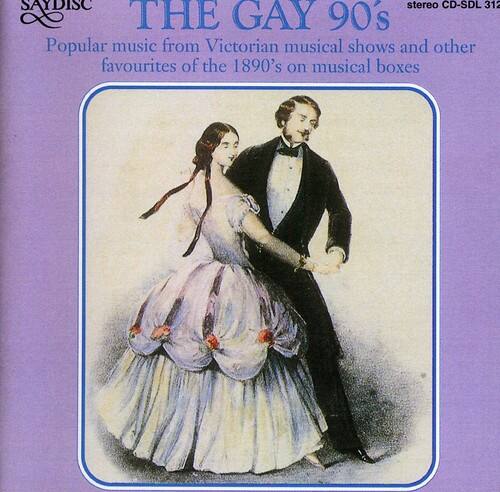 Various Artists - The Gay 90's   - COMPACT DISCS [CD]