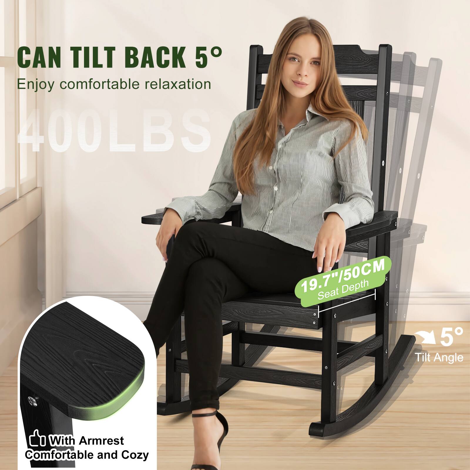 CAN TILT BACK 5°  
Enjoy comfortable relaxation  

400LBS  

19.7"/50CM Seat Depth  

5° Tilt Angle  

With Armrest  
Comfortable and Cozy