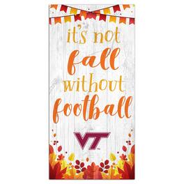 Fan Creations - Virginia Tech Hokies 6'' x 12'' Not Fall Without Football Sign - White