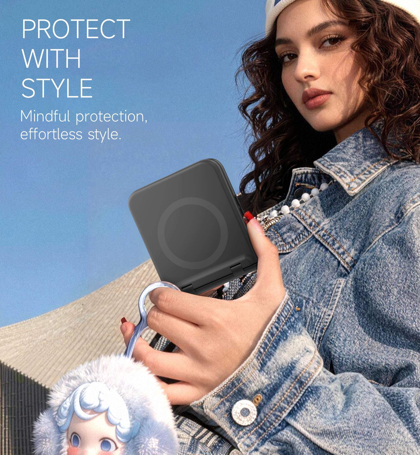 PROTECT WITH STYLE  
Mindful protection, effortless style.