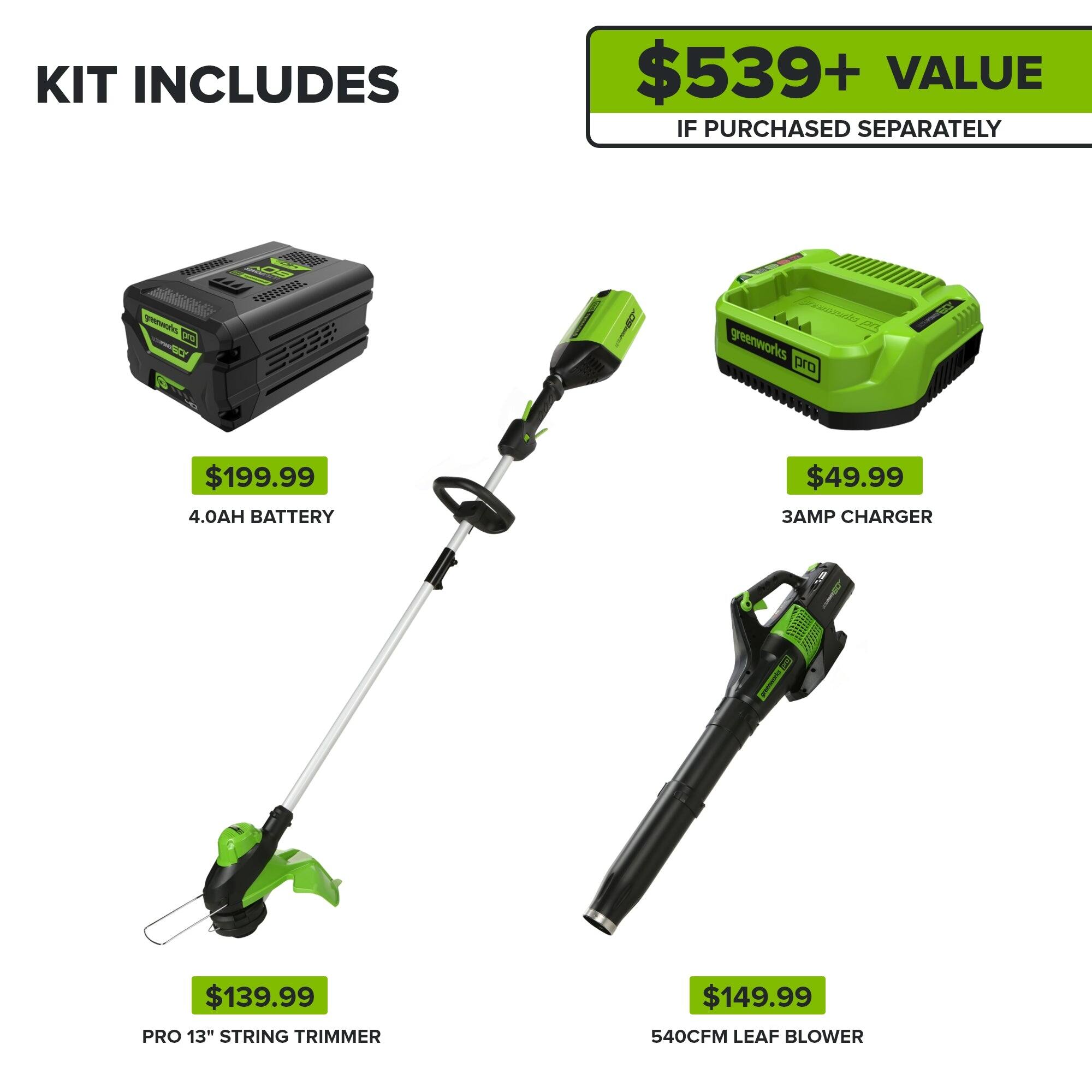 KIT INCLUDES $539+ VALUE IF PURCHASED SEPARATELY

- 4.0AH BATTERY $199.99
- 3AMP CHARGER $49.99
- PRO 13" STRING TRIMMER $139.99
- 540CFM LEAF BLOWER $149.99
