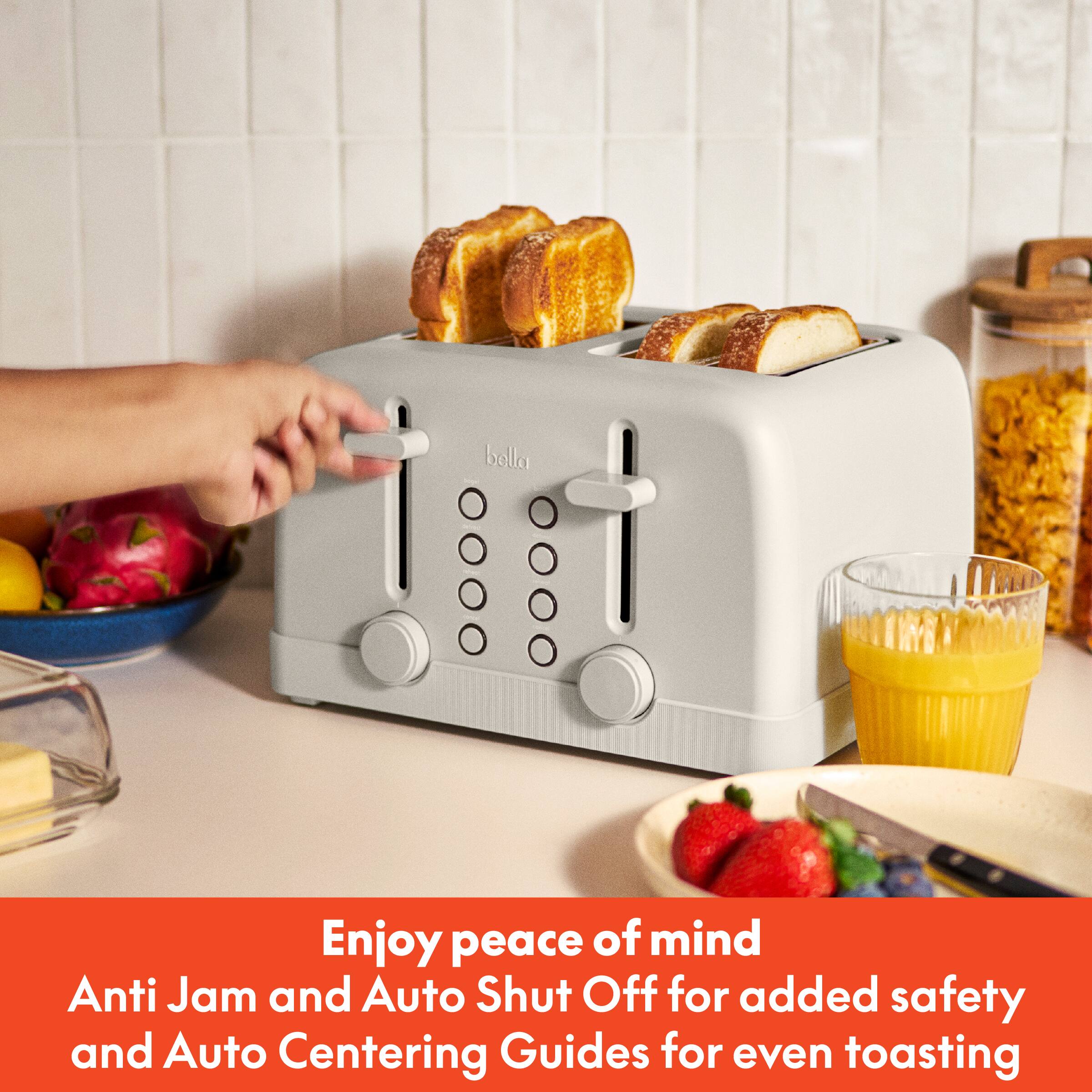 Enjoy peace of mind
Anti Jam and Auto Shut Off for added safety
and Auto Centering Guides for even toasting
