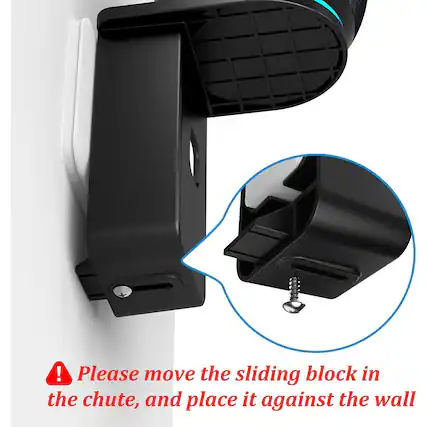 Please move the sliding block in the chute, and place it against the wall