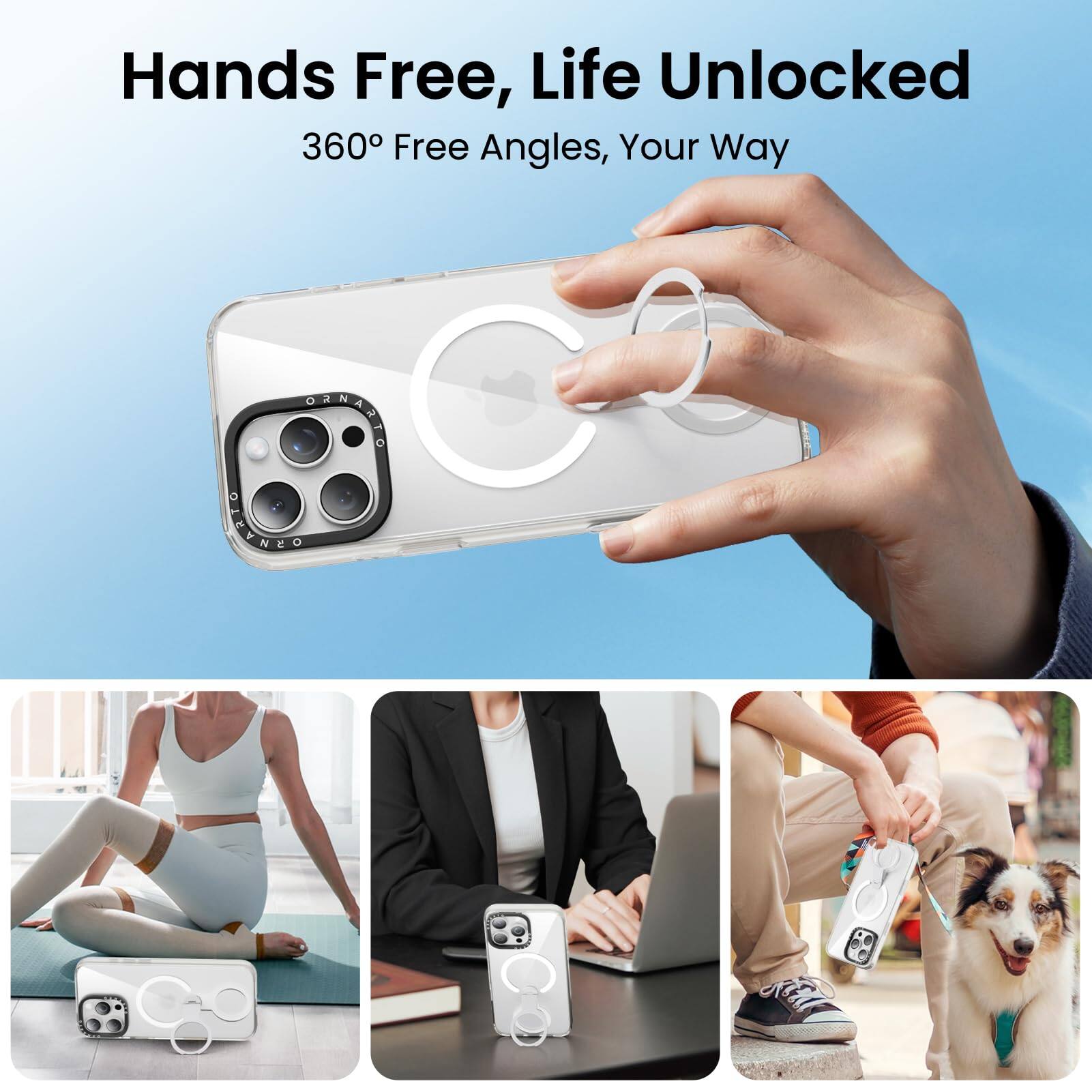 Hands Free, Life Unlocked 360° Free Angles, Your Way