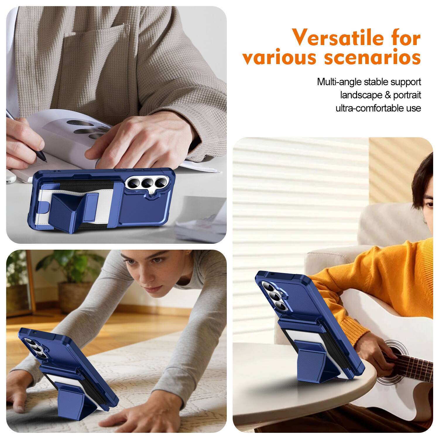 Versatile for various scenarios  
Multi-angle stable support landscape & portrait ultra-comfortable use