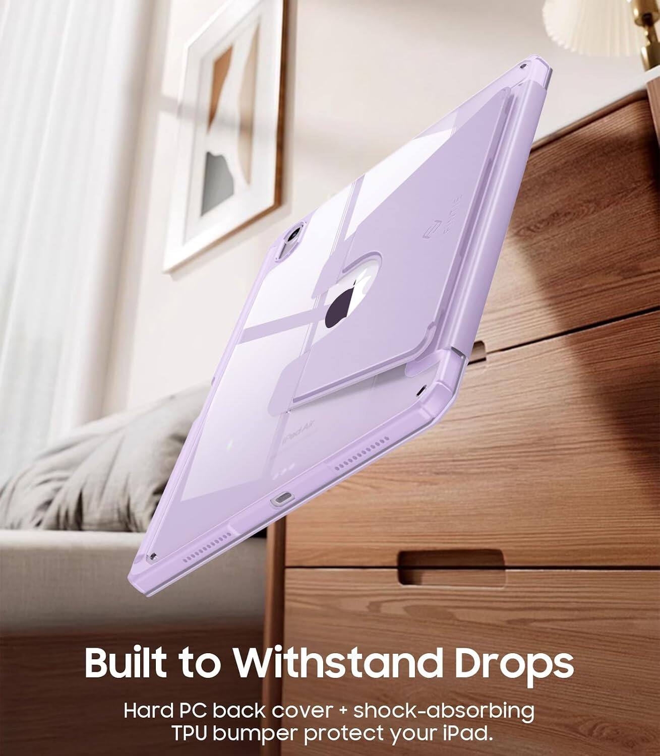 Built to Withstand Drops  
Hard PC back cover + shock-absorbing TPU bumper protect your iPad.