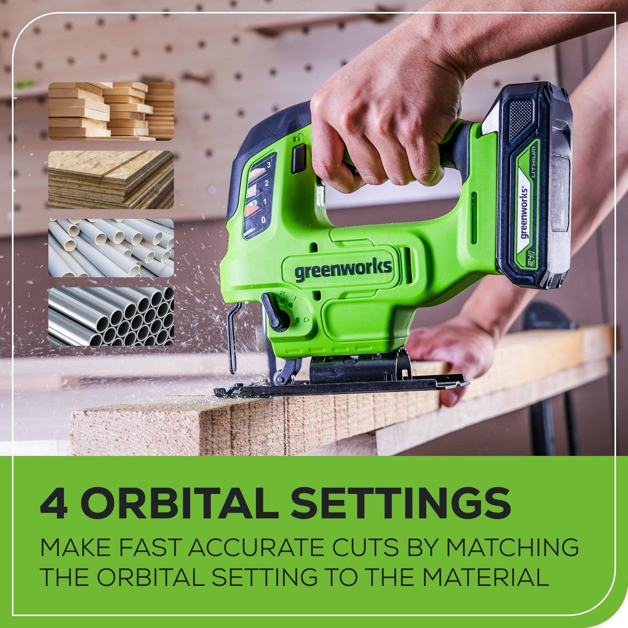 3 2 1 greenworks LITHIUM greenworks  
4 ORBITAL SETTINGS  
MAKE FAST ACCURATE CUTS BY MATCHING THE ORBITAL SETTING TO THE MATERIAL
