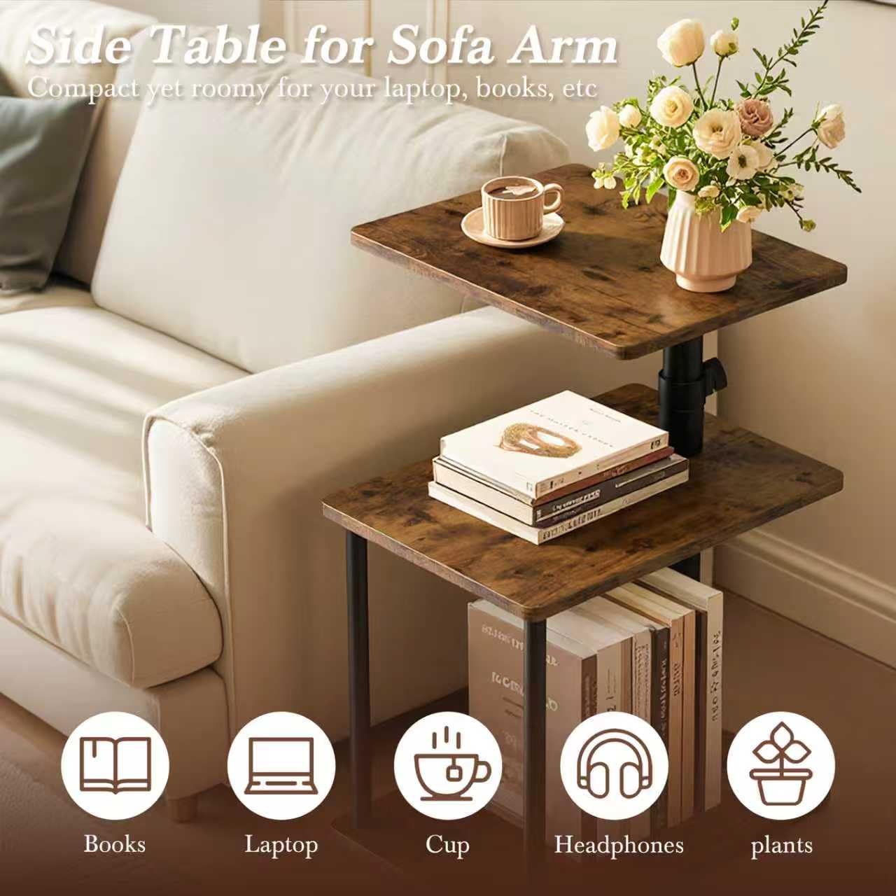 Side Table for Sofa Arm  
Compact yet roomy for your laptop, books, etc.

- Books
- Laptop
- Cup
- Headphones
- Plants