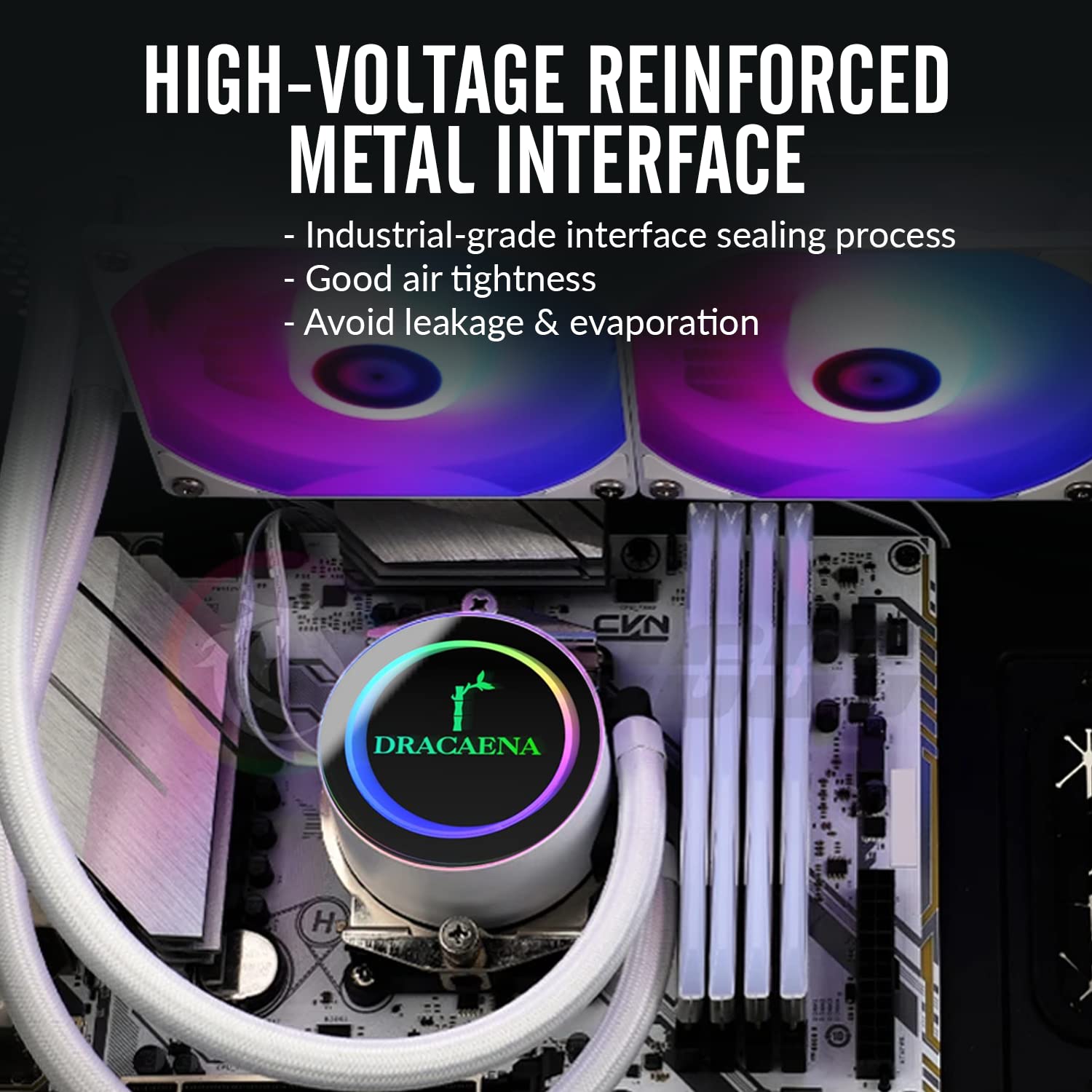 HIGH-VOLTAGE REINFORCED METAL INTERFACE

- Industrial-grade interface sealing process
- Good air tightness
- Avoid leakage & evaporation

DRACAENA