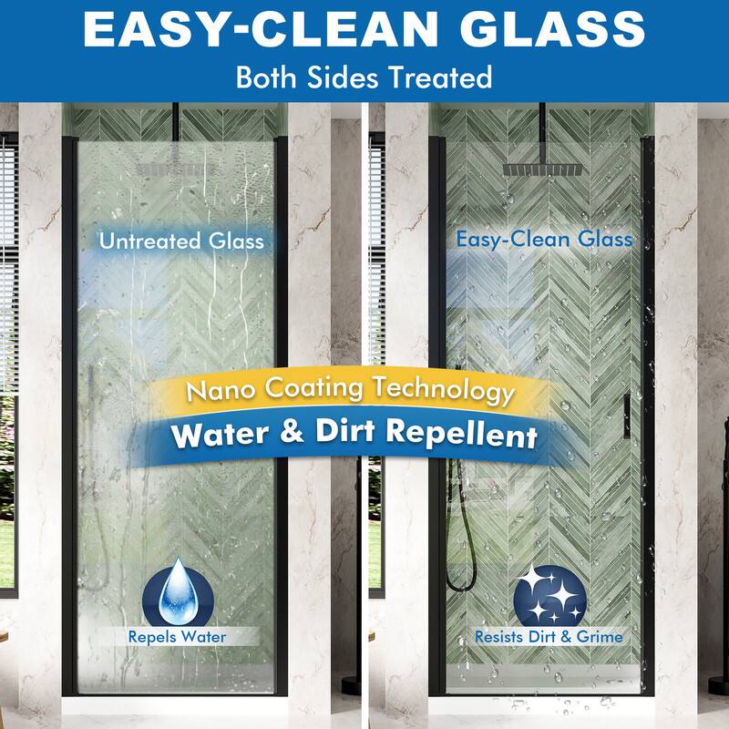 EASY-CLEAN GLASS  
Both Sides Treated  

Untreated Glass  
Easy-Clean Glass  

Nano Coating Technology  
Water & Dirt Repellent  

Repels Water  
Resists Dirt & Grime