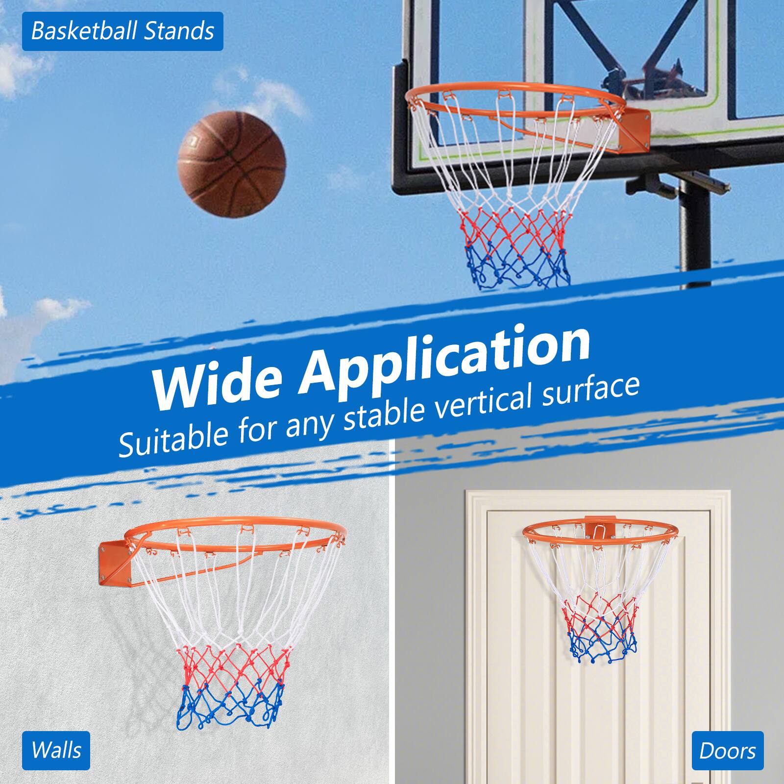Basketball Stands

Wide Application  
Suitable for any stable vertical surface

Walls  
Doors