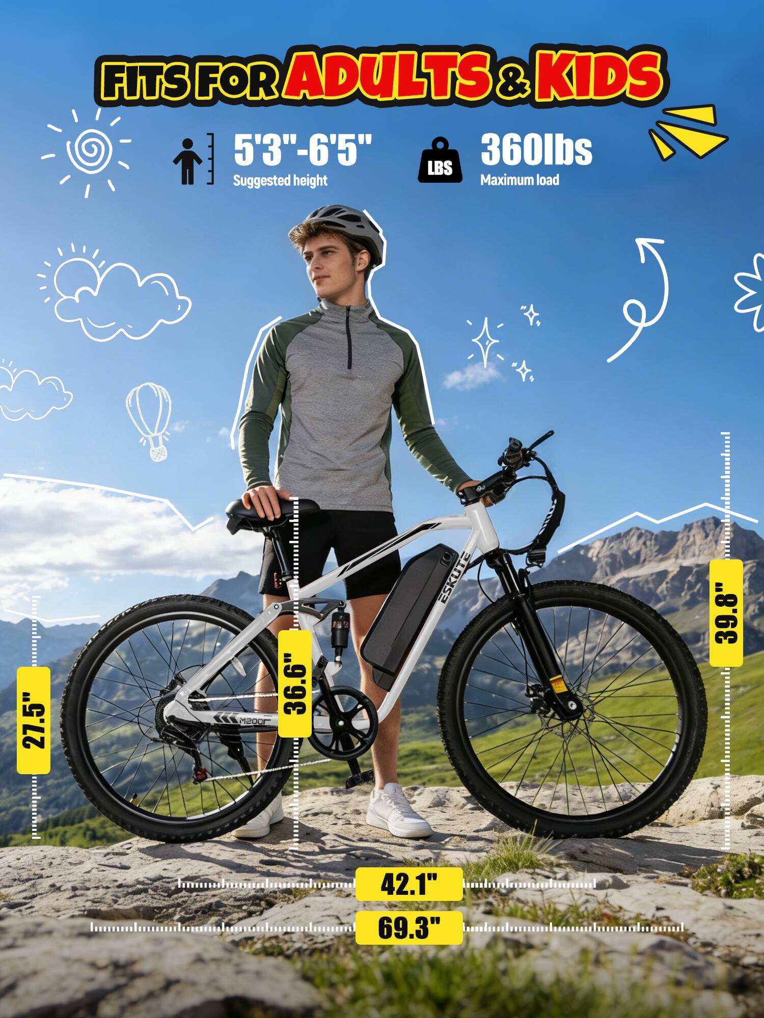 FITS FOR ADULTS & KIDS  
5'3" - 6'5"  
Suggested height  
360lbs  
Maximum load  

27.5"  
36.6"  
39.8"  
42.1"  
69.3"