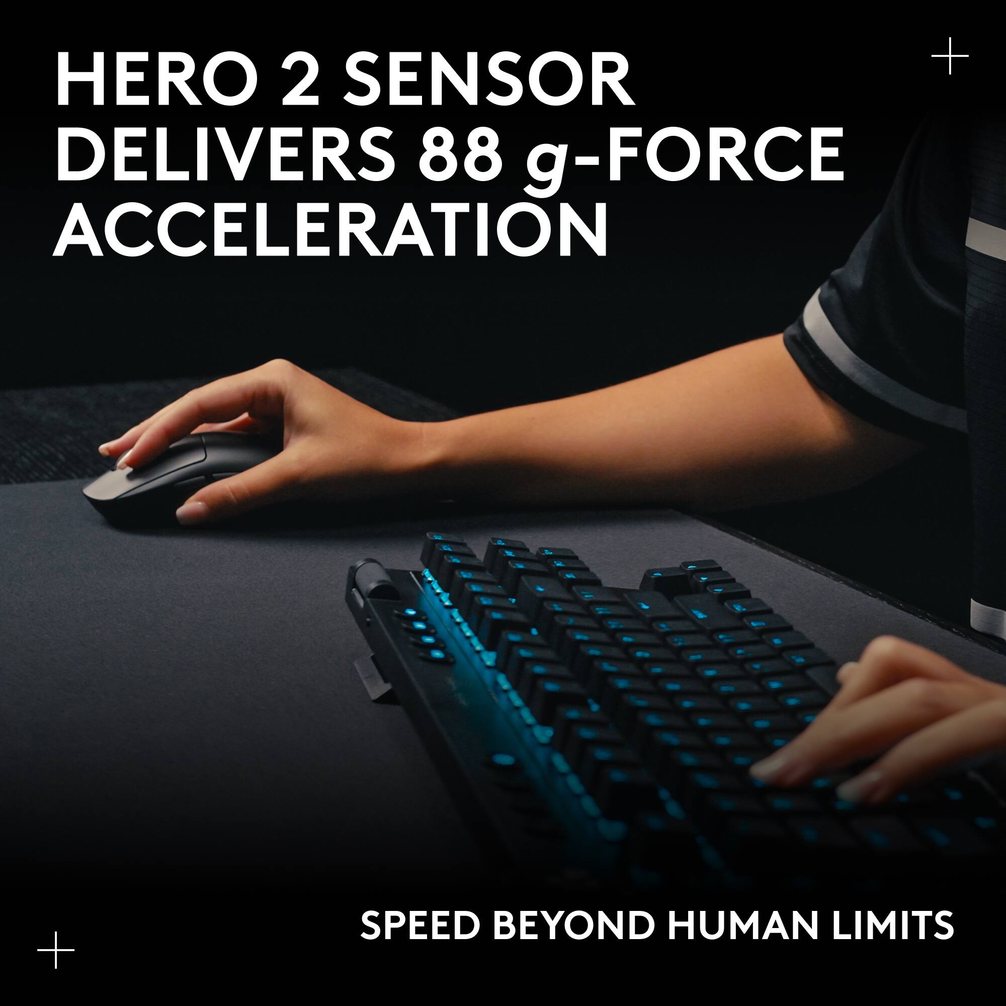 HERO 2 SENSOR DELIVERS 88 g-FORCE ACCELERATION
SPEED BEYOND HUMAN LIMITS