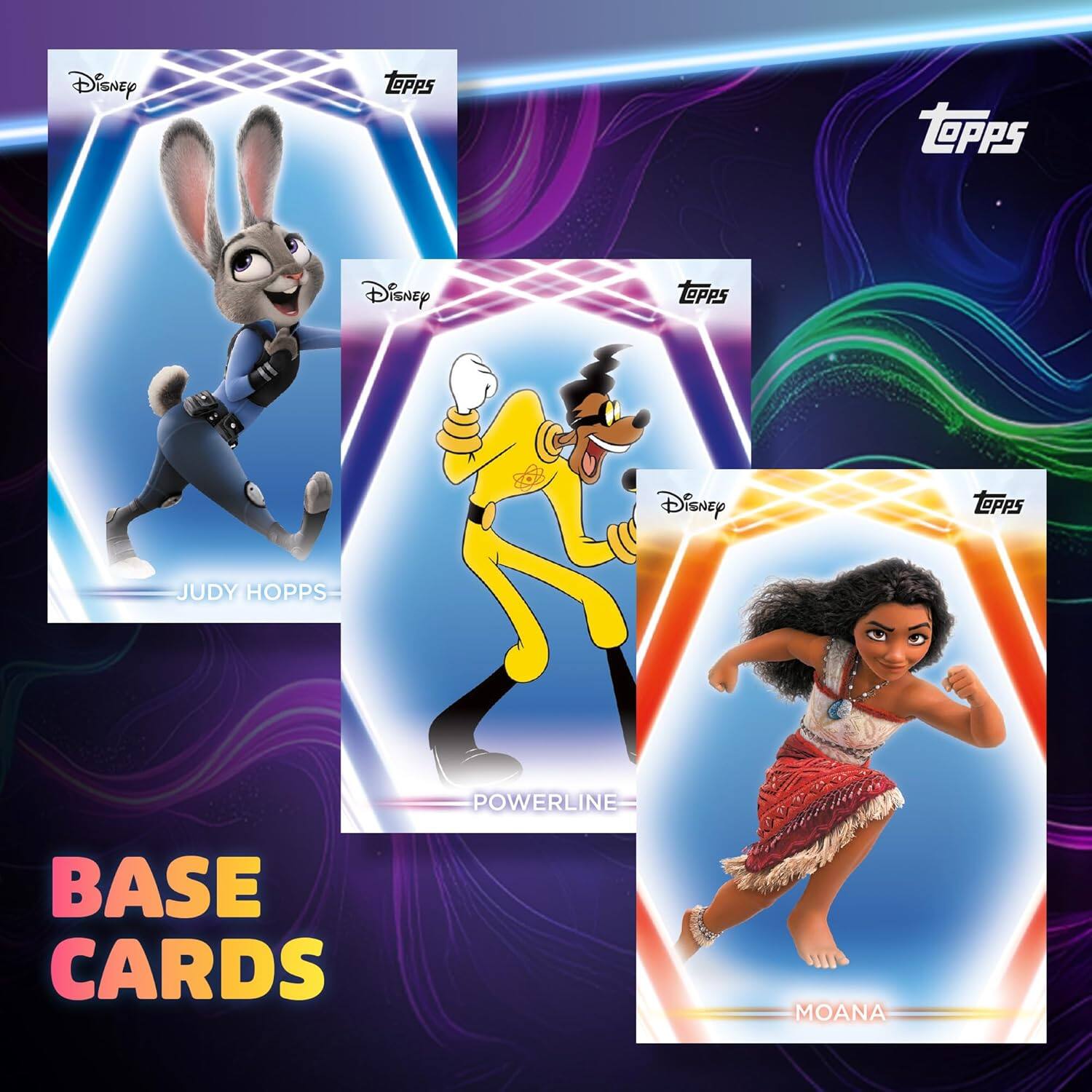 Disney Topps  
JUDY HOPPS  
POWERLINE  
MOANA  

BASE CARDS