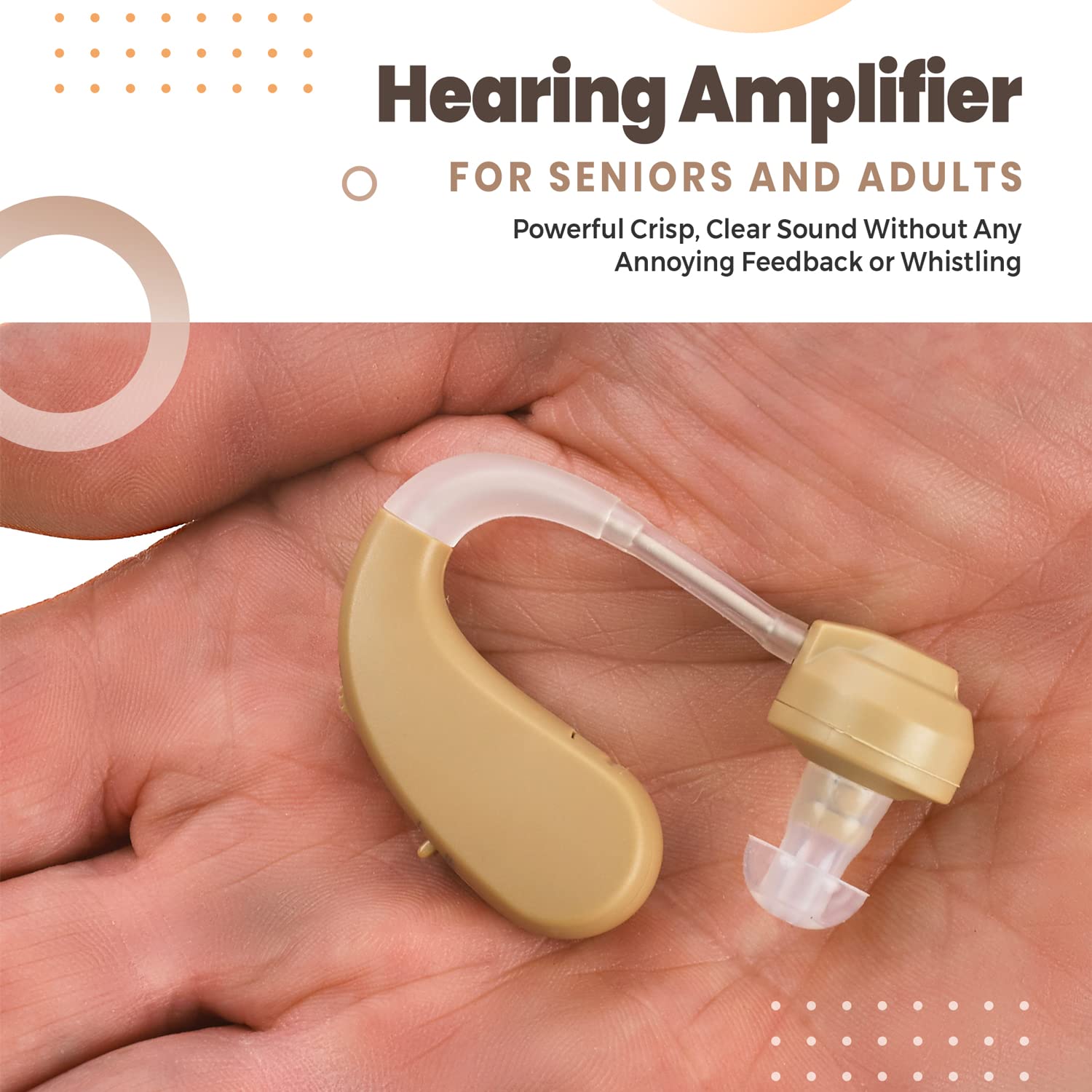 Hearing Amplifier  
FOR SENIORS AND ADULTS  
Powerful Crisp, Clear Sound Without Any Annoying Feedback or Whistling