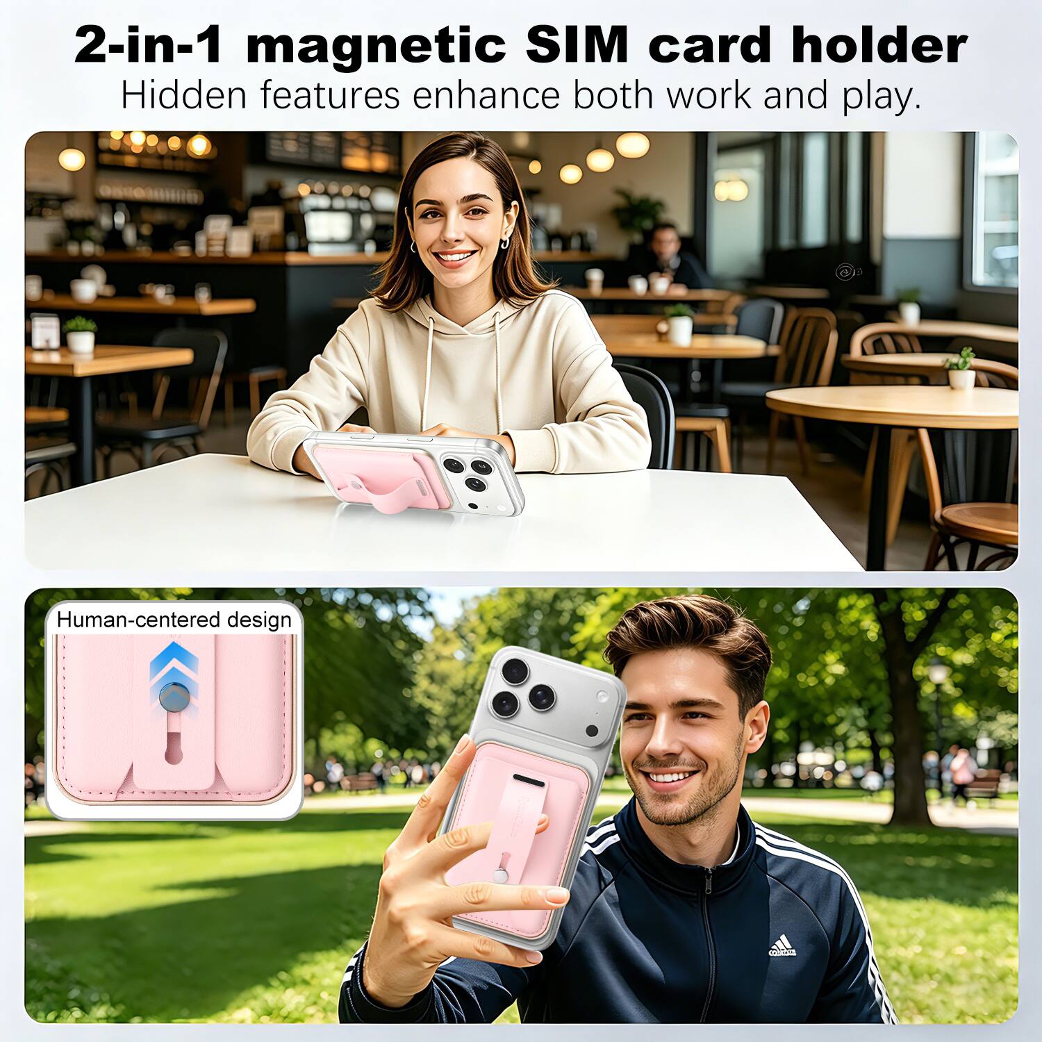 2-in-1 magnetic SIM card holder  
Hidden features enhance both work and play.  

Human-centered design
