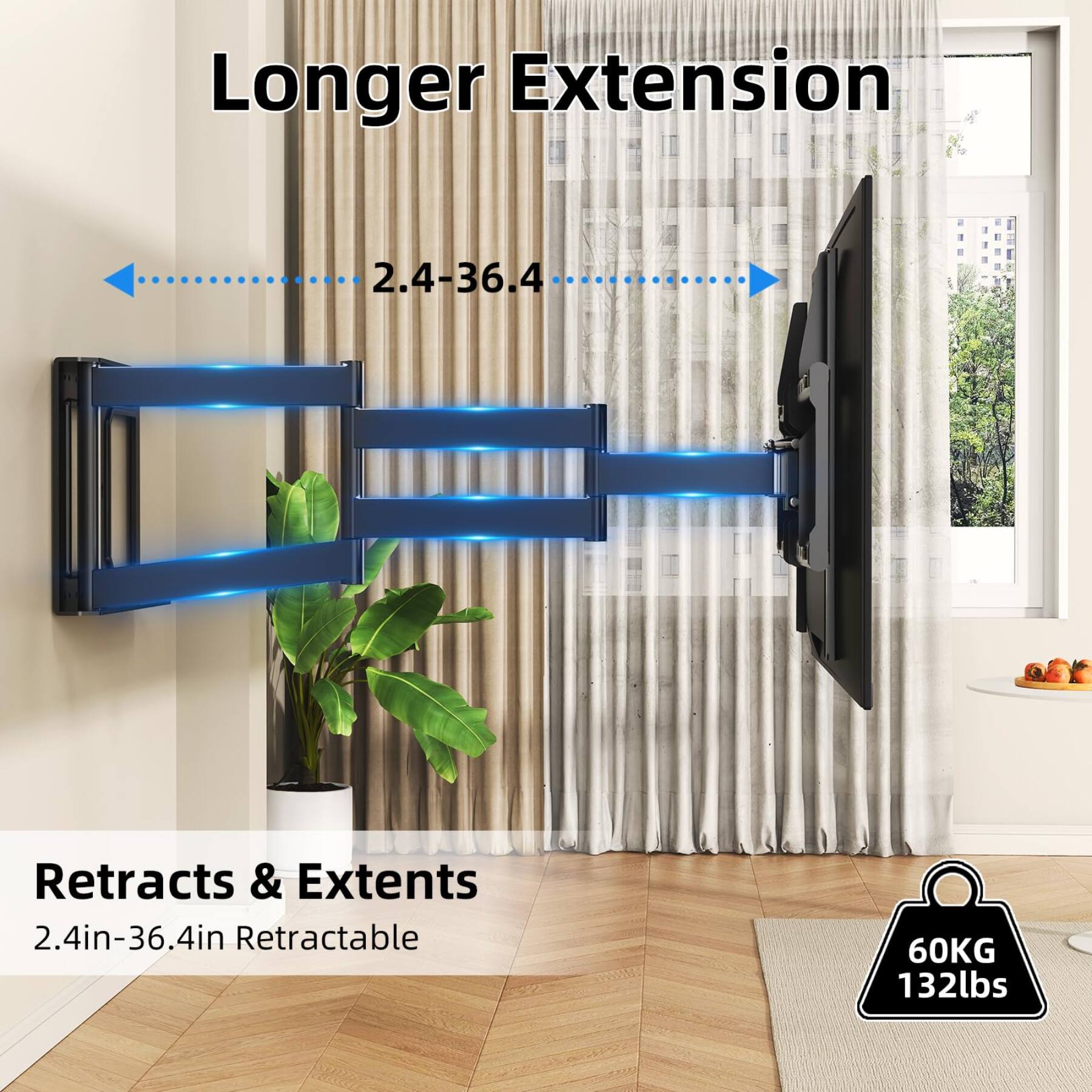 Longer Extension  
2.4-36.4  
Retracts & Extends 2.4in-36.4in Retractable  
60KG 132lbs