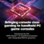 The text on the image reads: "Bringing console class gaming to handheld PC game consoles Advanced by the AMD Ryzen Z1 Extreme processor with integrated RDNA graphics."