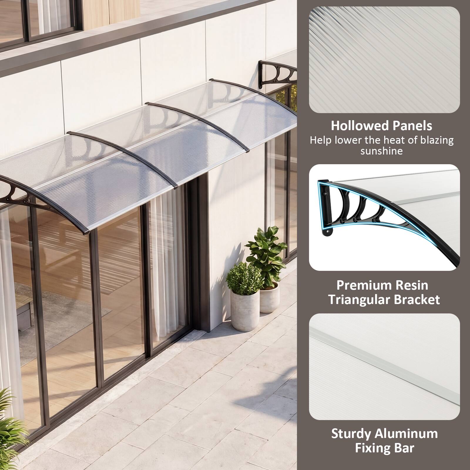 Hollowed Panels Help lower the heat of blazing sunshine  
Premium Resin Triangular Bracket  
Sturdy Aluminum Fixing Bar