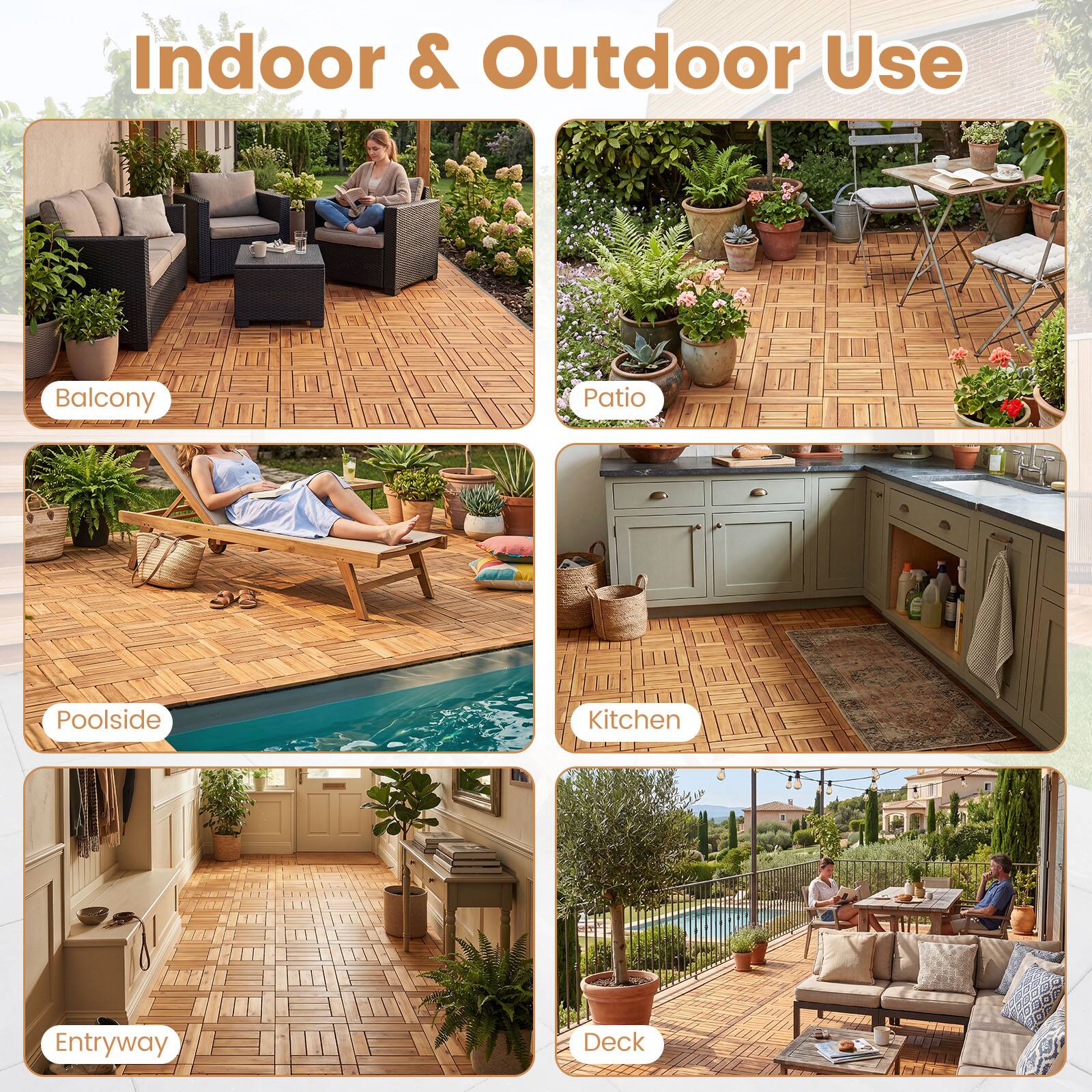 Indoor & Outdoor Use

Balcony
Patio
Poolside
Kitchen
Entryway
Deck