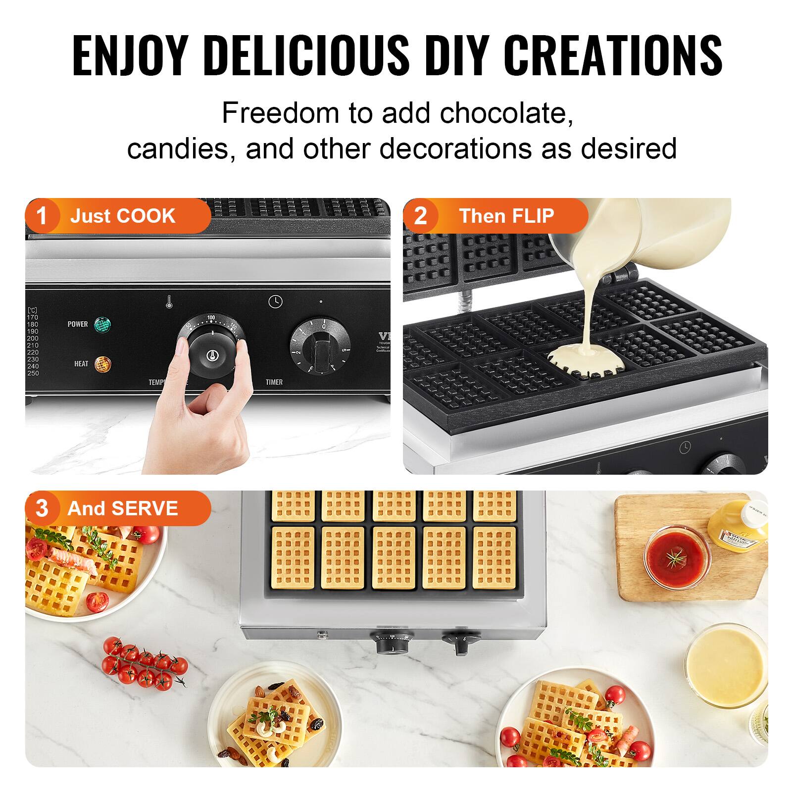 ENJOY DELICIOUS DIY CREATIONS  
Freedom to add chocolate, candies, and other decorations as desired

1. Just COOK
2. Then FLIP
3. And SERVE