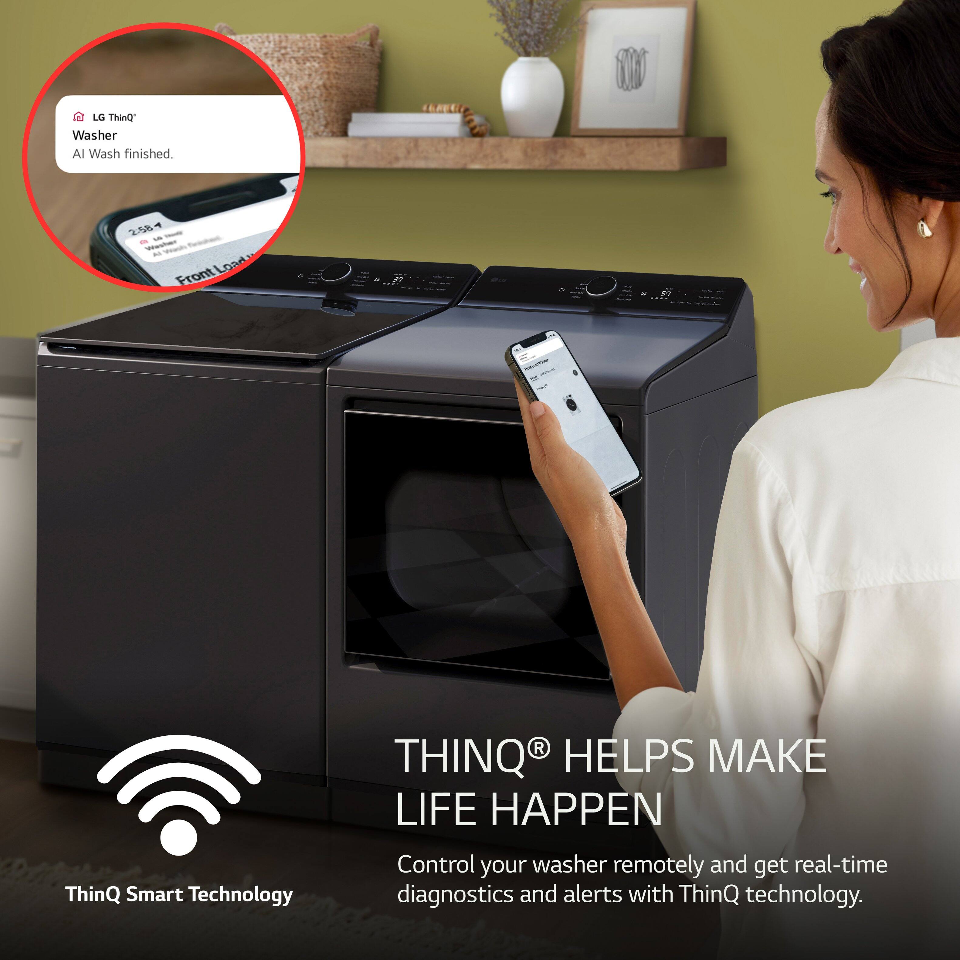 ThinQ Smart Technology helps make life happen. Control your washer remotely and get real-time diagnostics and alerts with ThinQ technology.