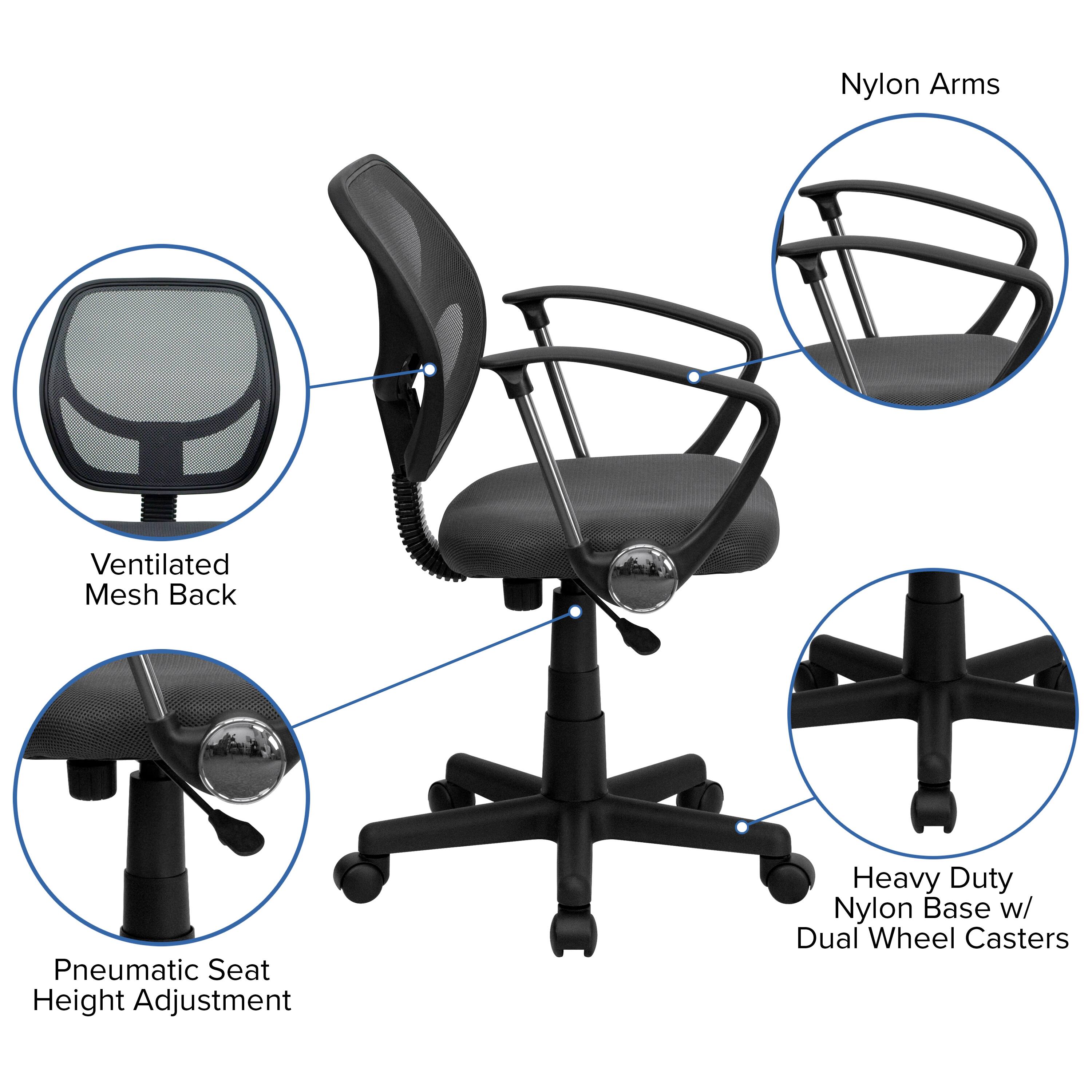 Nylon Arms  
Ventilated Mesh Back  
Pneumatic Seat Height Adjustment  
Heavy Duty Nylon Base w/ Dual Wheel Casters