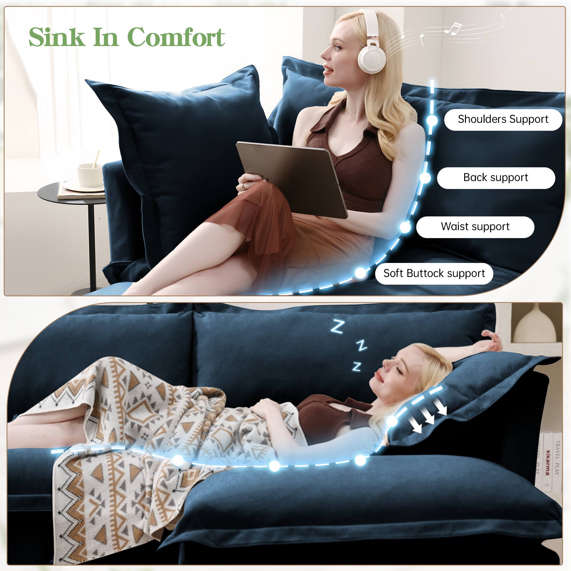 Sink In Comfort  
Shoulders Support  
Back support  
Waist support  
Soft Buttock support  

Z Z Z  
E Kxkarma TRAVEI PLAY