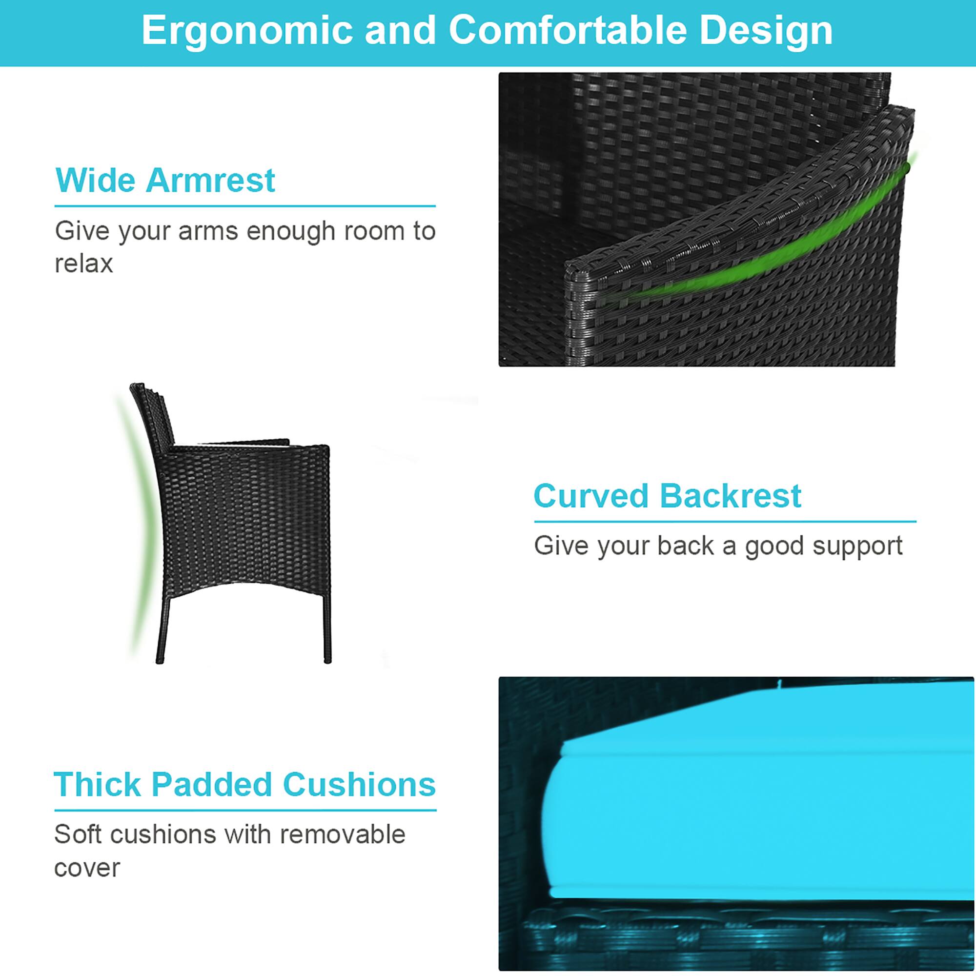 Ergonomic and Comfortable Design

Wide Armrest
Give your arms enough room to relax

Curved Backrest
Give your back a good support

Thick Padded Cushions
Soft cushions with removable cover