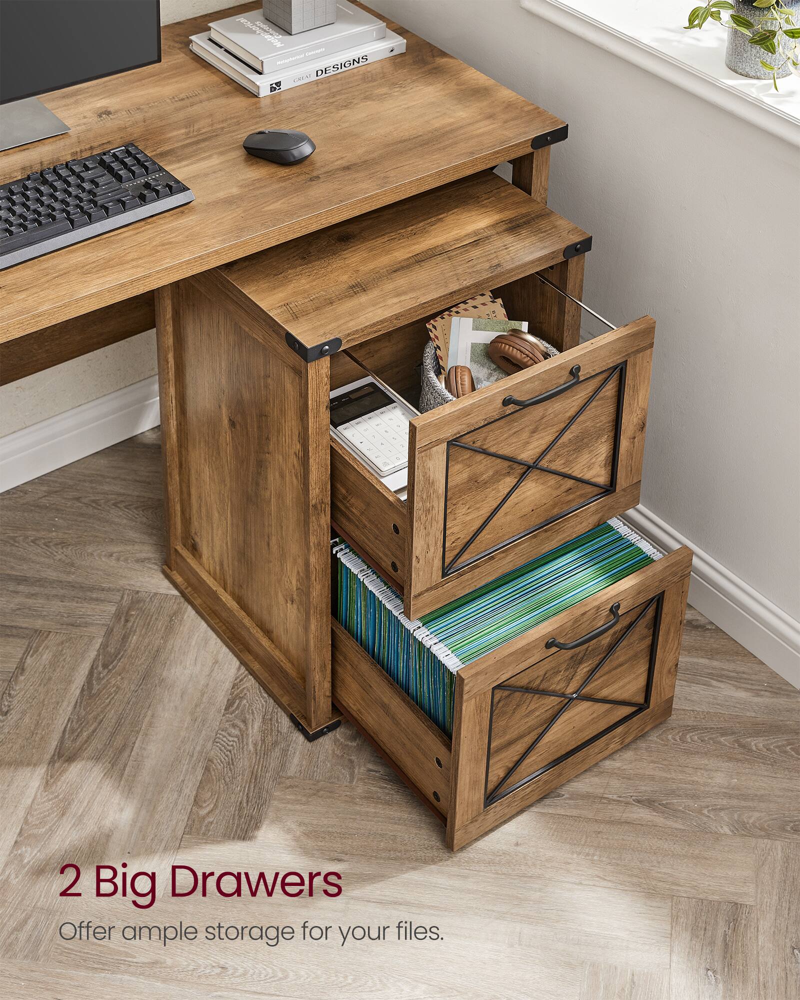 2 Big Drawers  
Offer ample storage for your files.