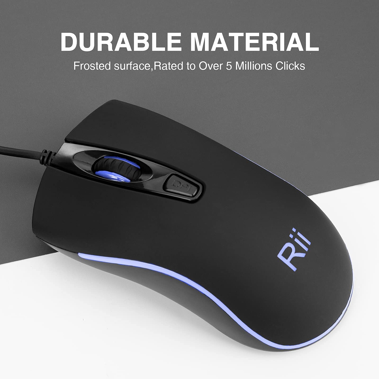 DURABLE MATERIAL  
Frosted surface, Rated to Over 5 Millions Clicks