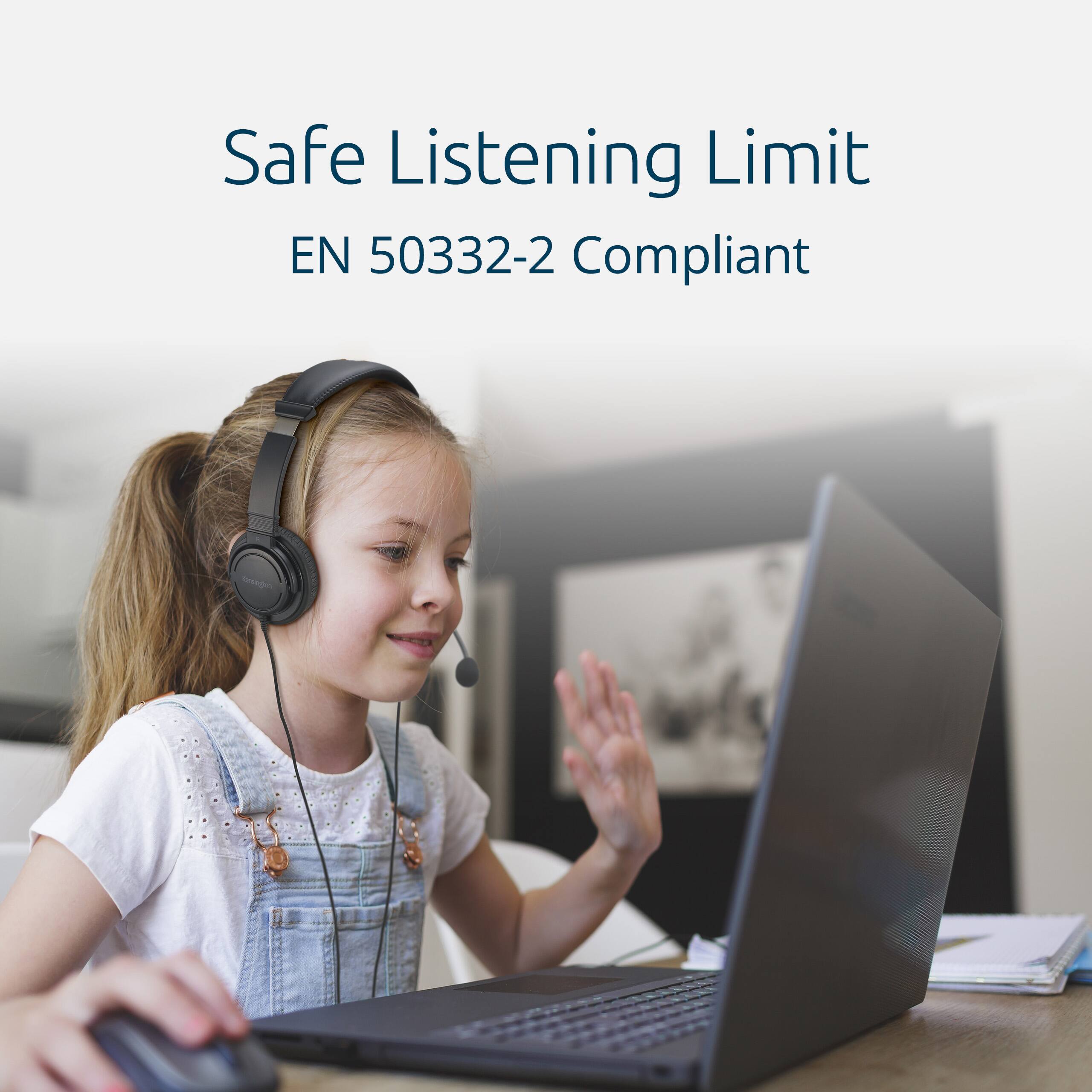 Safe Listening Limit  
EN 50332-2 Compliant