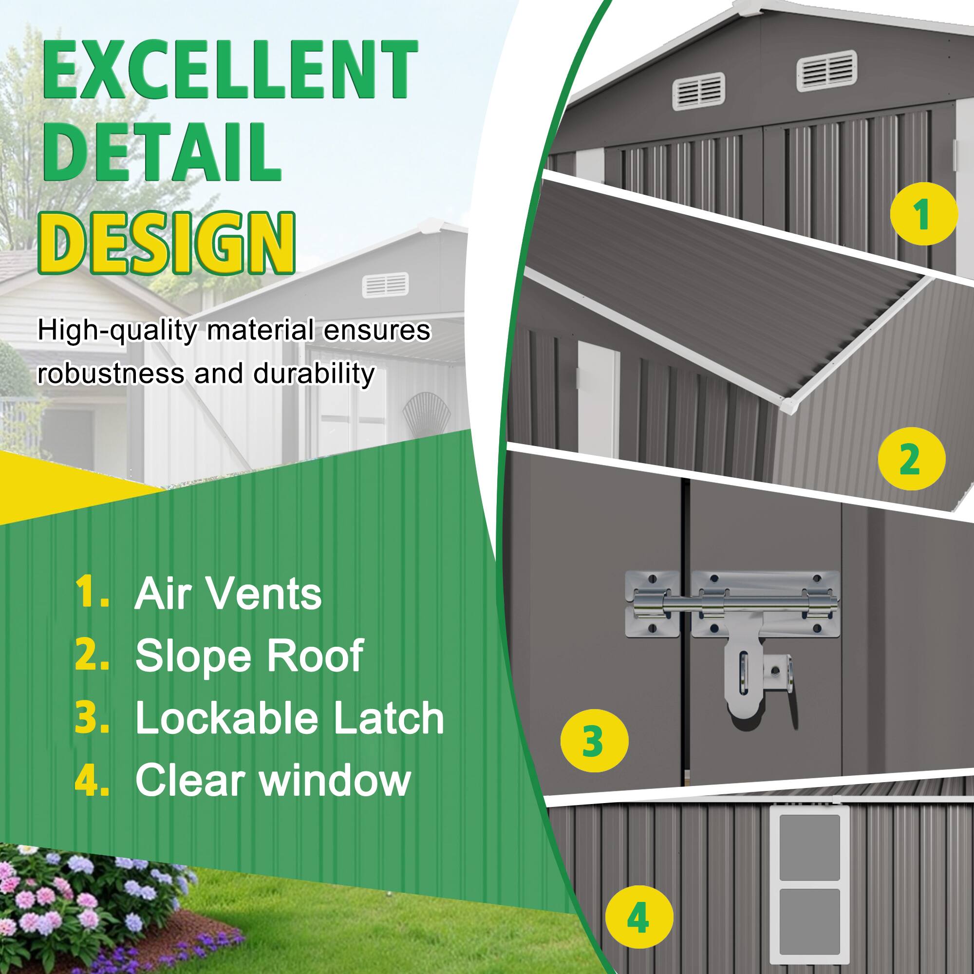EXCELLENT DETAIL DESIGN

High-quality material ensures robustness and durability

1. Air Vents
2. Slope Roof
3. Lockable Latch
4. Clear window