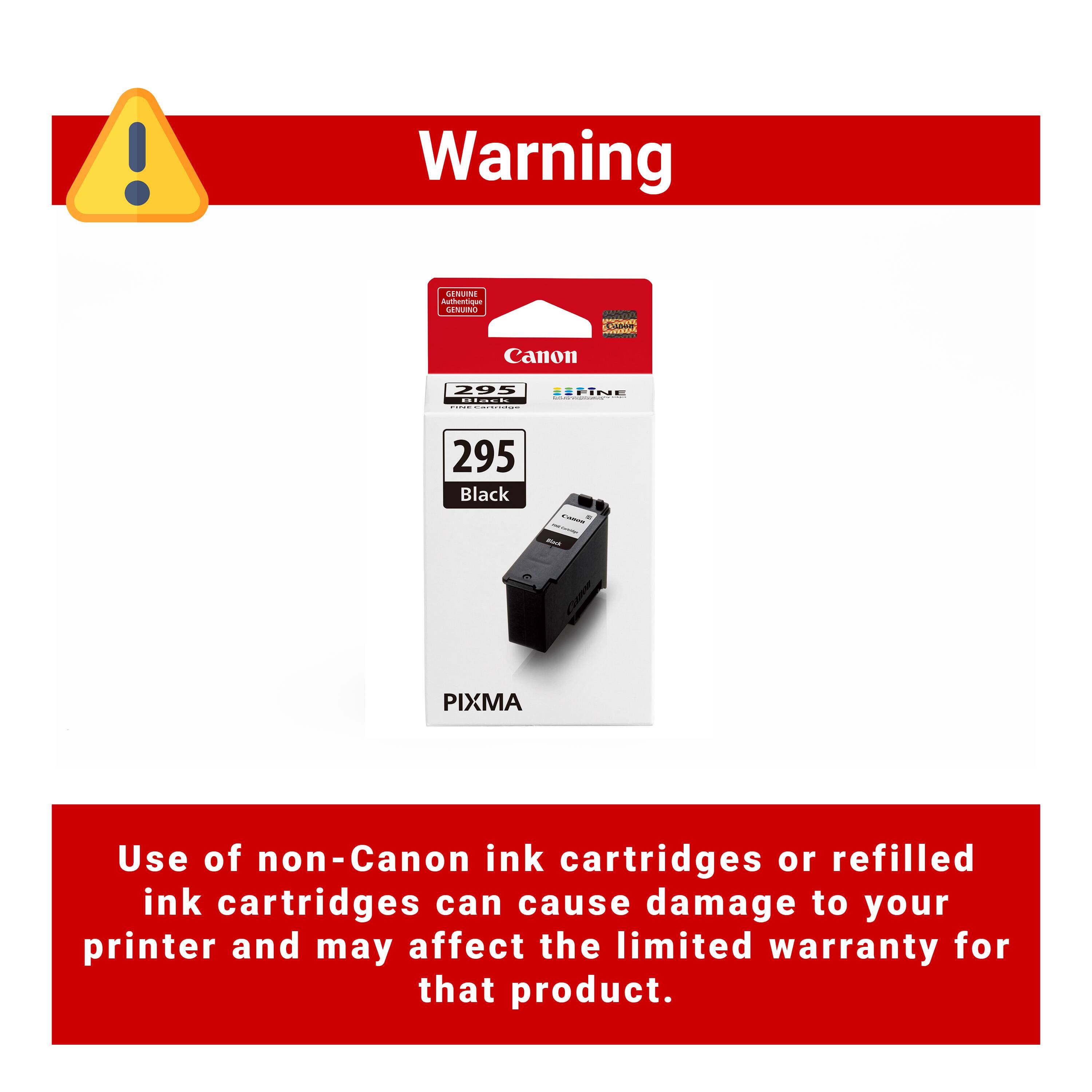 Warning

Use of non-Canon ink cartridges or refilled ink cartridges can cause damage to your printer and may affect the limited warranty for that product.