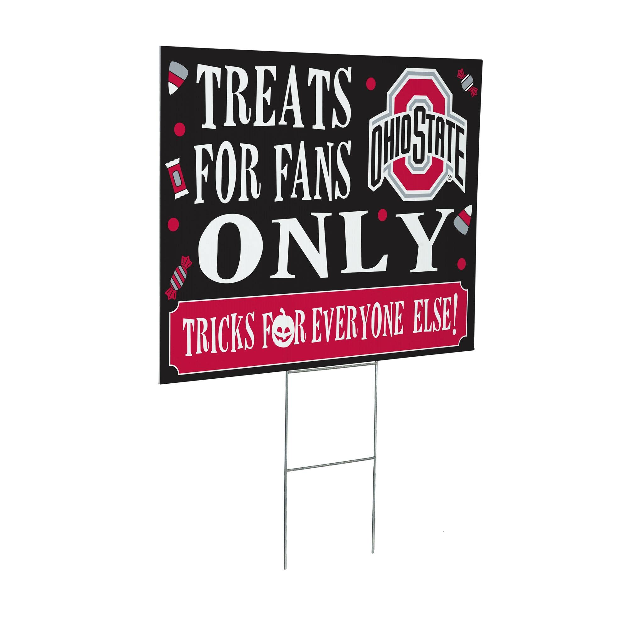 TREATS FOR FANS ONLY  
TRICKS FOR EVERYONE ELSE!  
OHIO STATE