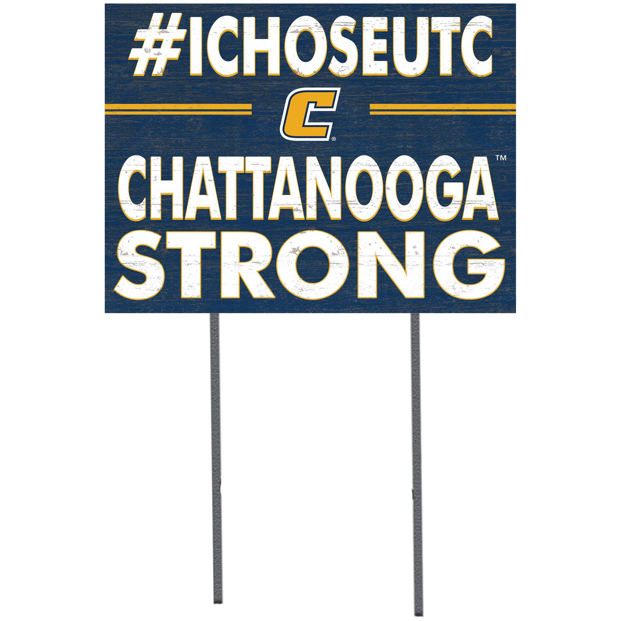 Tennessee Chattanooga Mocs 18'' x 24'' I Chose Lawn Sign