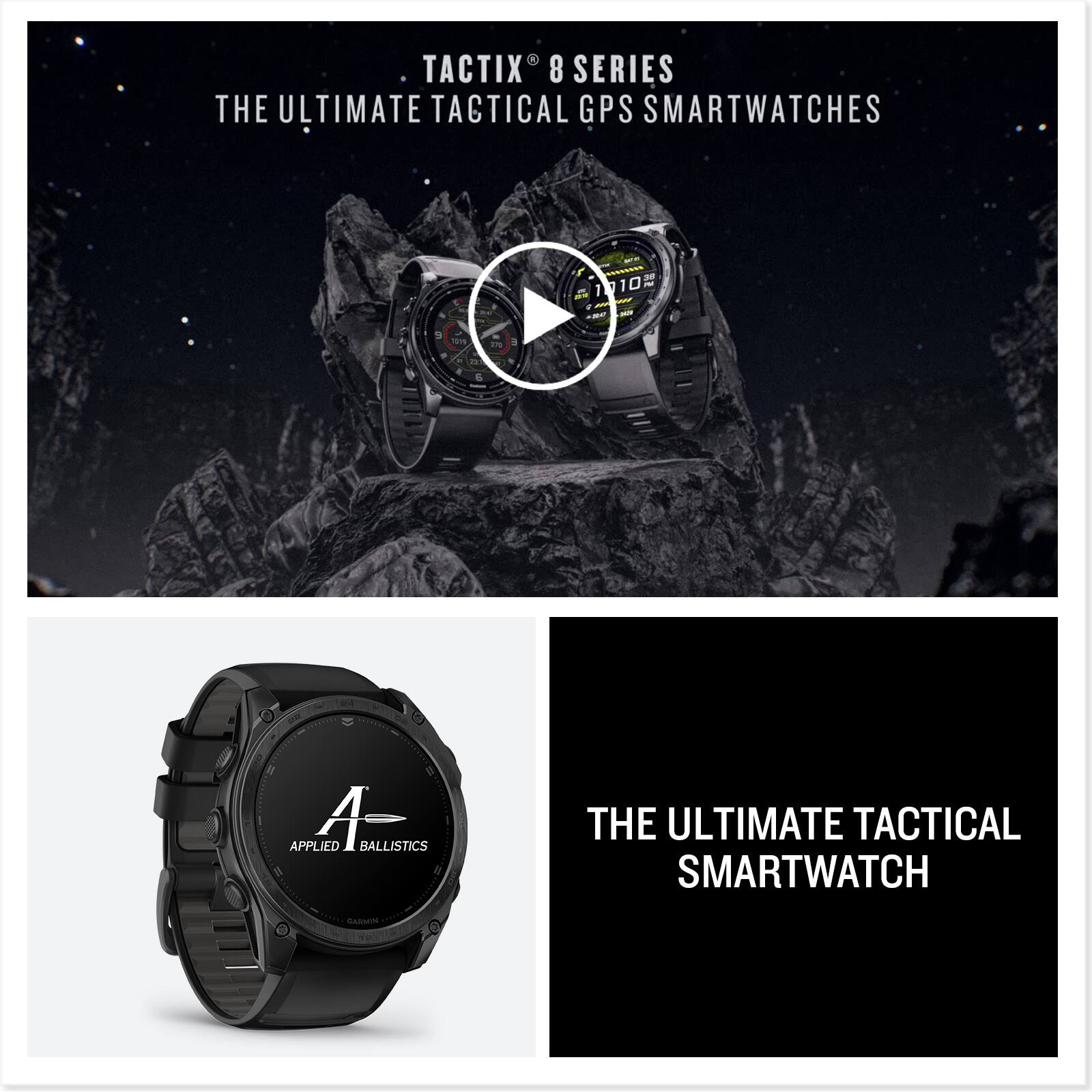 TACTIX 8 SERIES  
THE ULTIMATE TACTICAL GPS SMARTWATCHES

APPLIED BALLISTICS

THE ULTIMATE TACTICAL SMARTWATCH