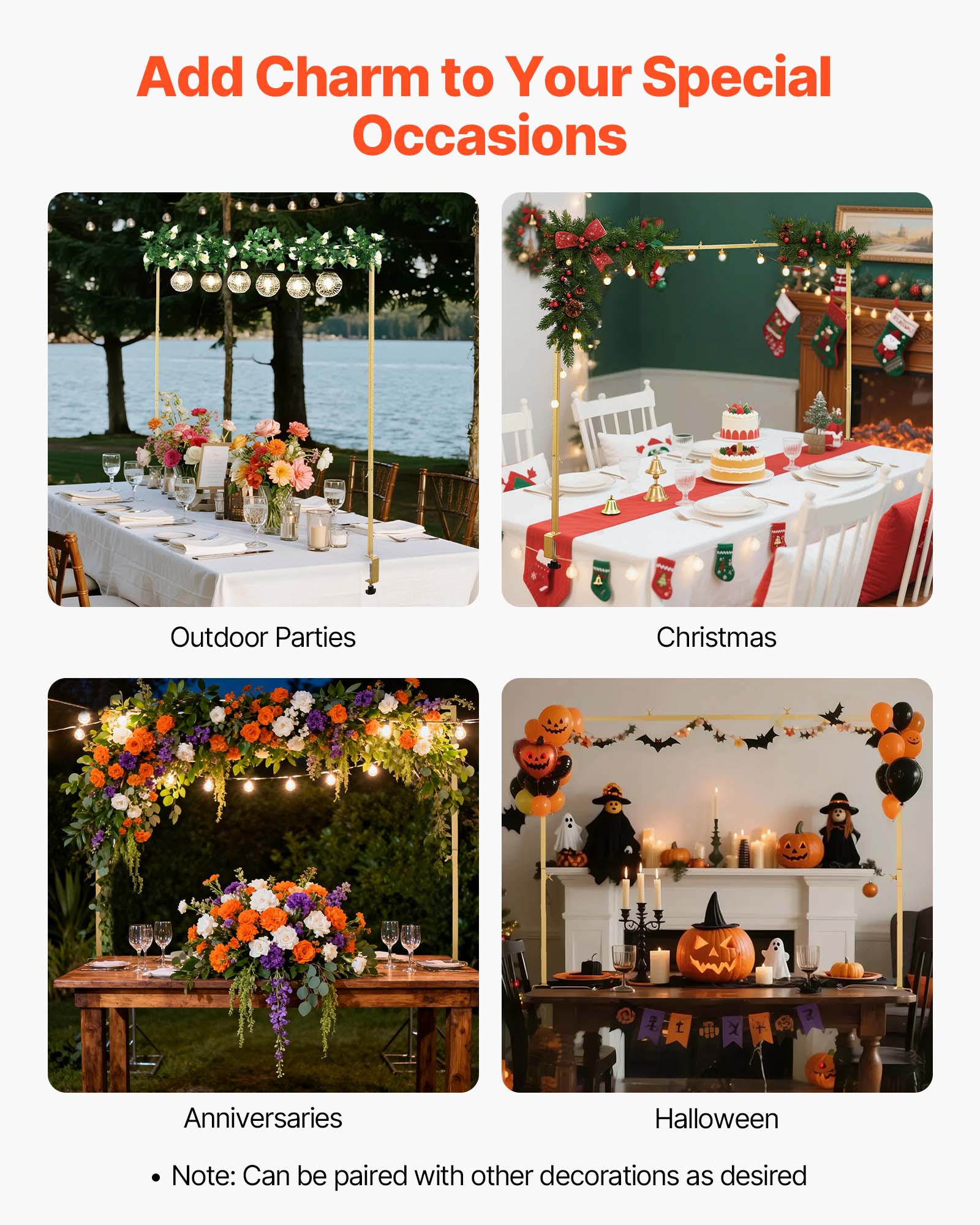 Add Charm to Your Special Occasions

Outdoor Parties

Christmas

Anniversaries

Halloween

Note: Can be paired with other decorations as desired
