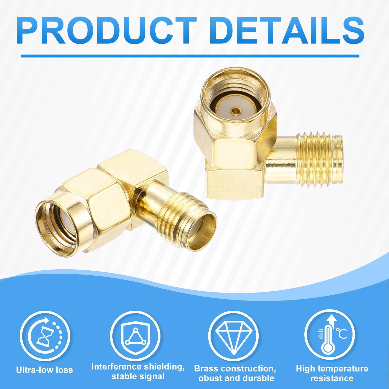 PRODUCT DETAILS

- Ultra-low loss
- Interference shielding, stable signal
- Brass construction, robust and durable
- High temperature resistance