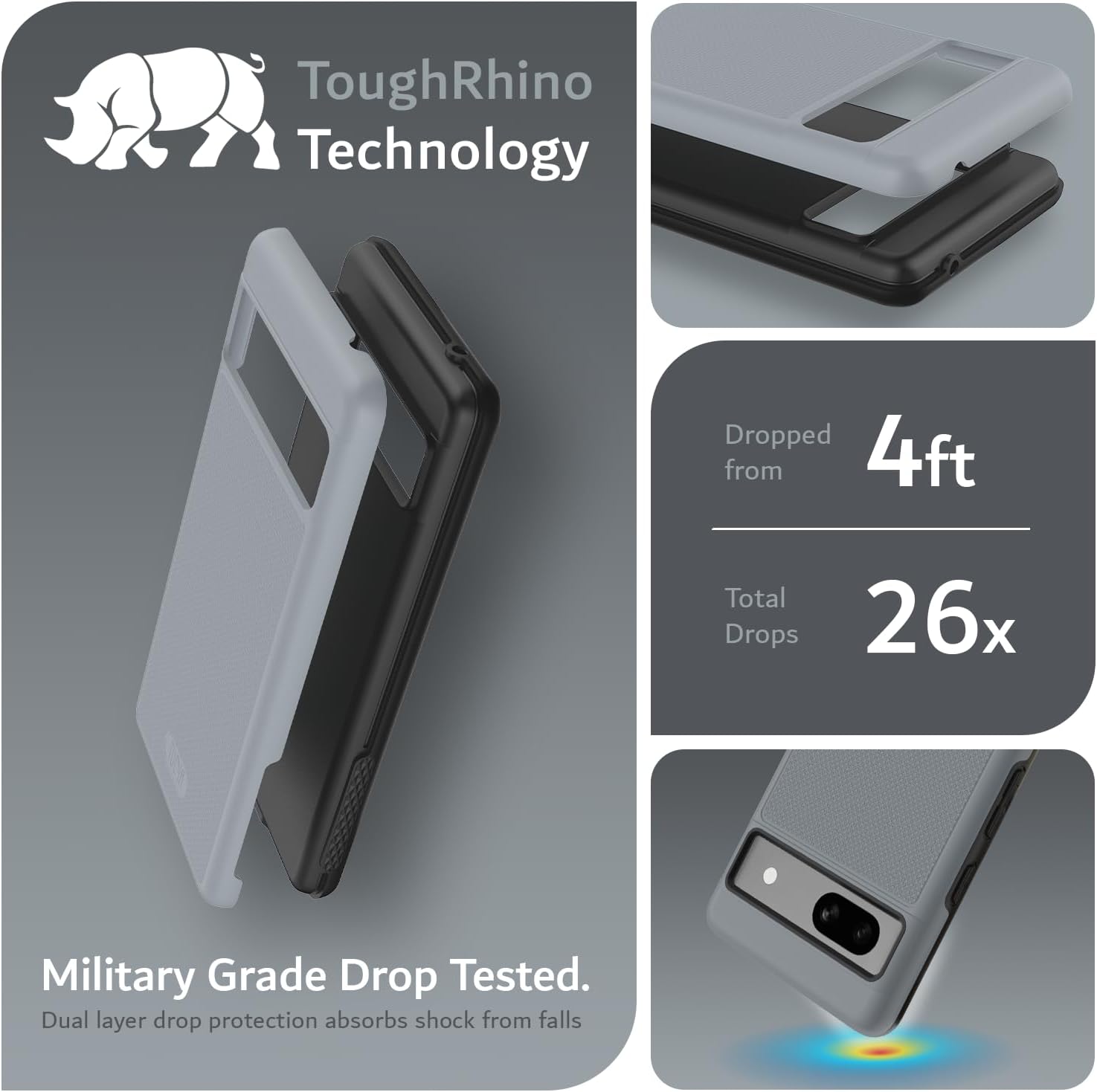ToughRhino Technology

Dropped from 4ft  
Total Drops 26x

Military Grade Drop Tested.  
Dual layer drop protection absorbs shock from falls
