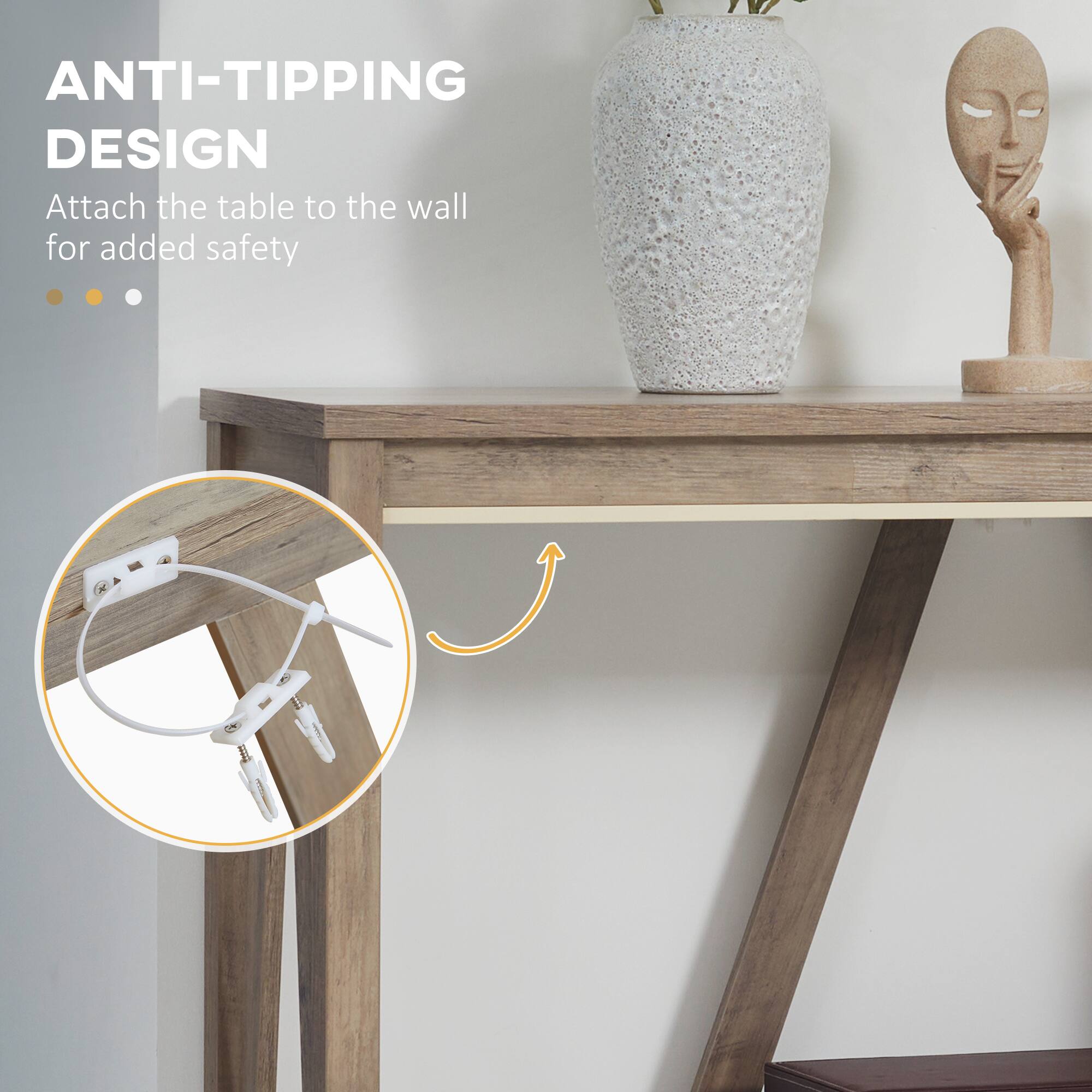 ANTI-TIPPING DESIGN
Attach the table to the wall for added safety.