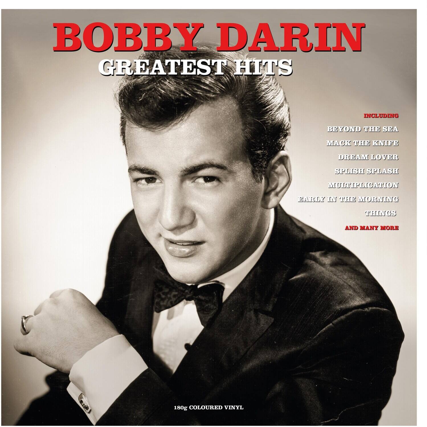 BOBBY DARIN  
GREATEST HITS  

INCLUDING  
BEYOND THE SEA  
MACK THE KNIFE  
DREAM LOVER  
SPINSH SPLASH  
MULTIPLICATION  
EARLY IN THE MORNING  
THINGS  
AND MANY MORE  

180g COLOURED VINYL